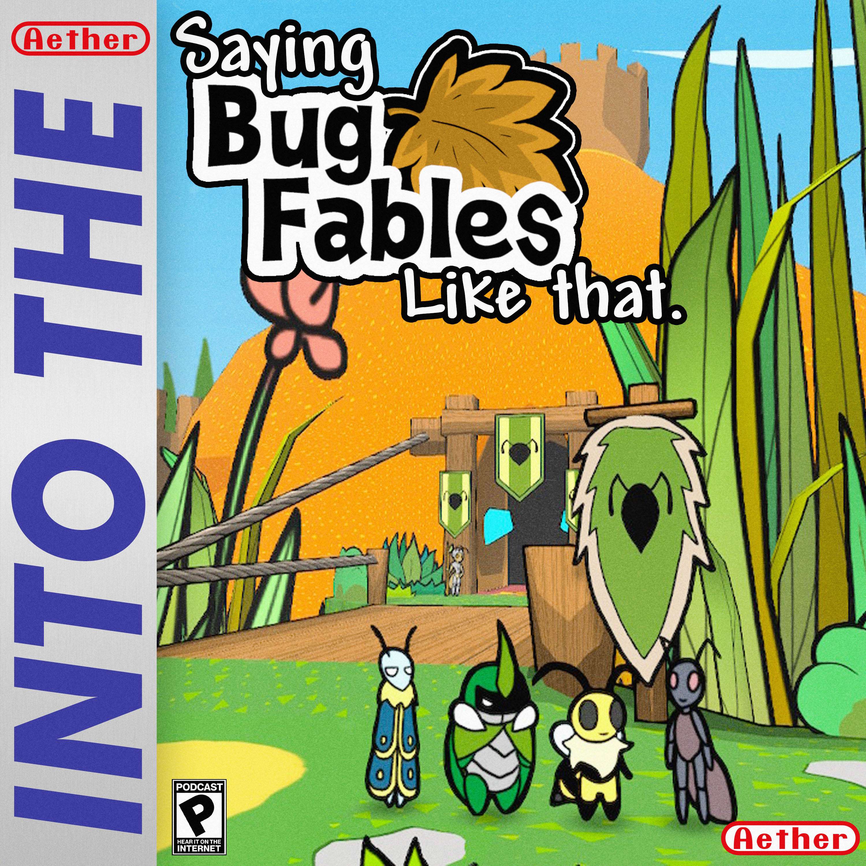 Saying "Bug Fables" Like That (feat. Bug Fables, Minecraft Dungeons, and Animal Crossing) - podcast episode cover