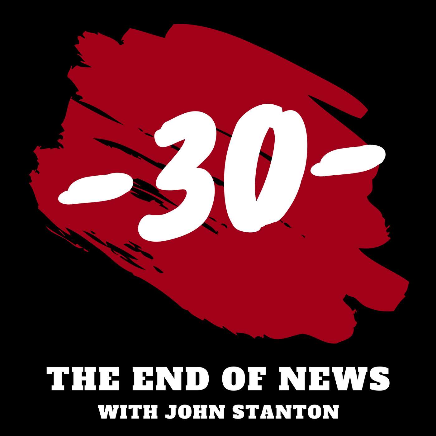 The -30-: The End of News cover