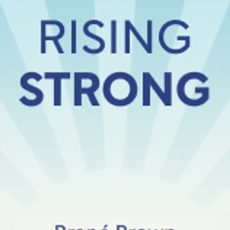 Rising Strong, Raw, & Unfiltered