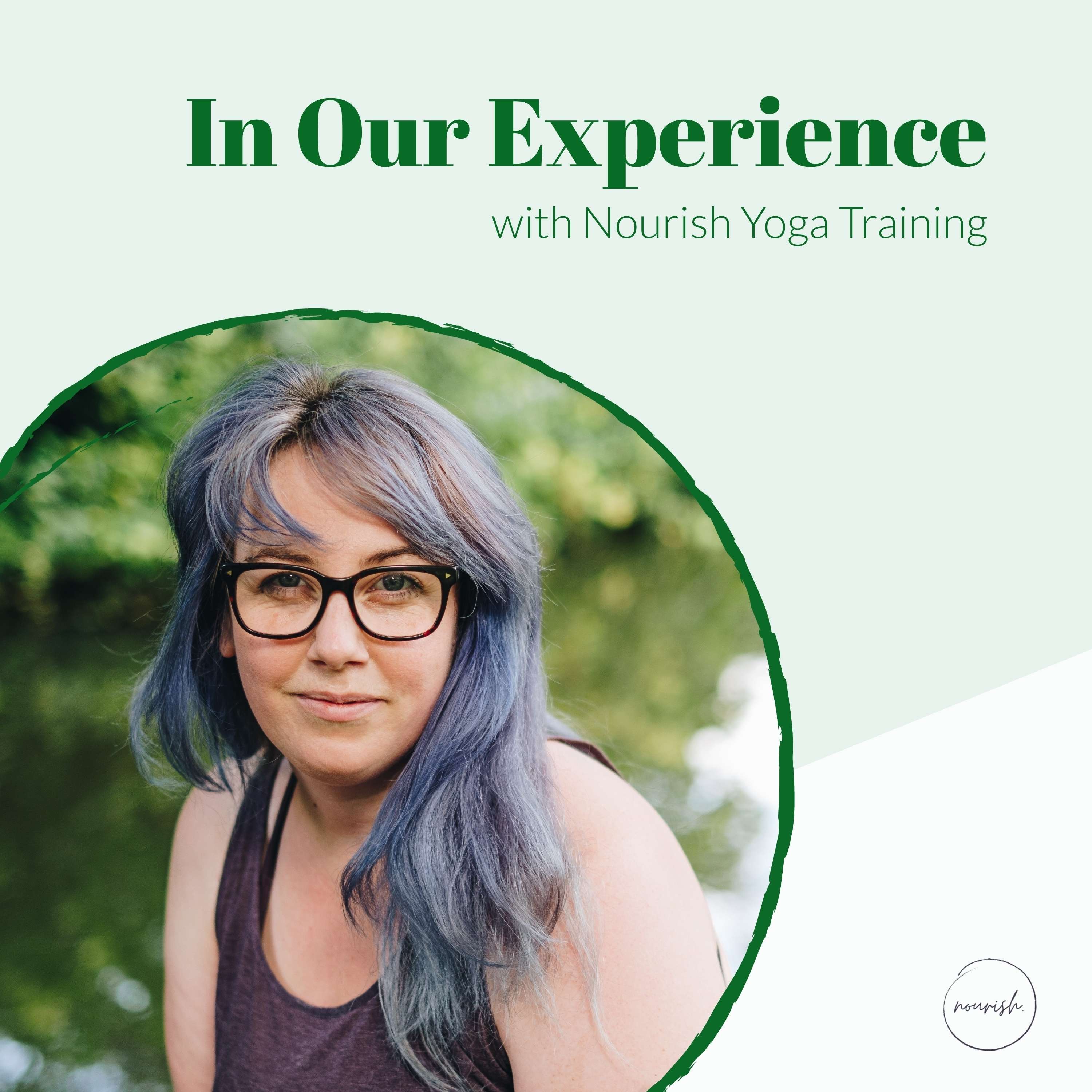 In Our Experience with Nourish Yoga Training