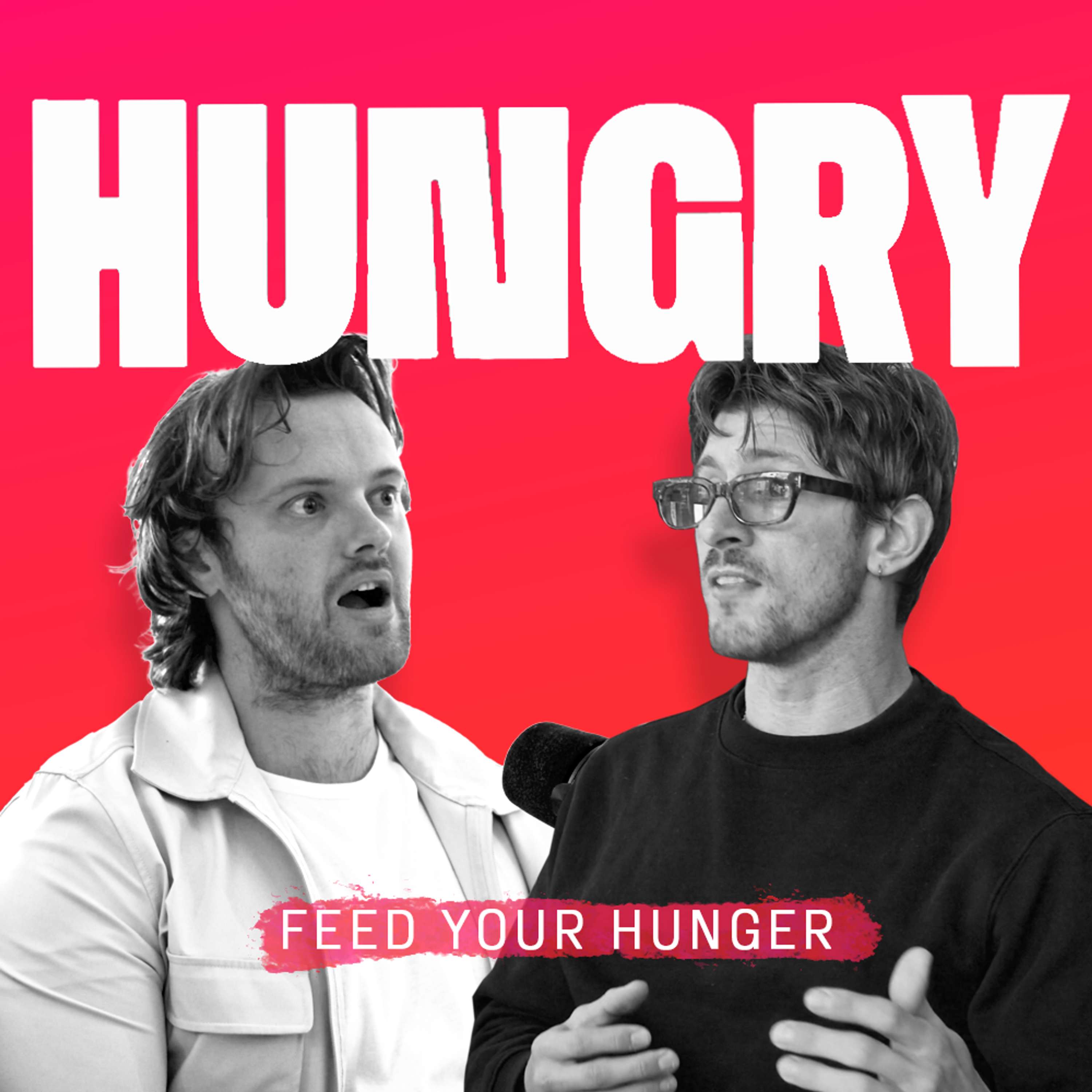 HUNGRY.