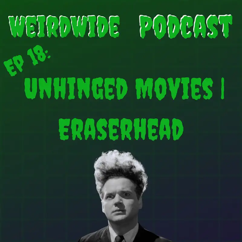 Unhinged Movies | Eraserhead