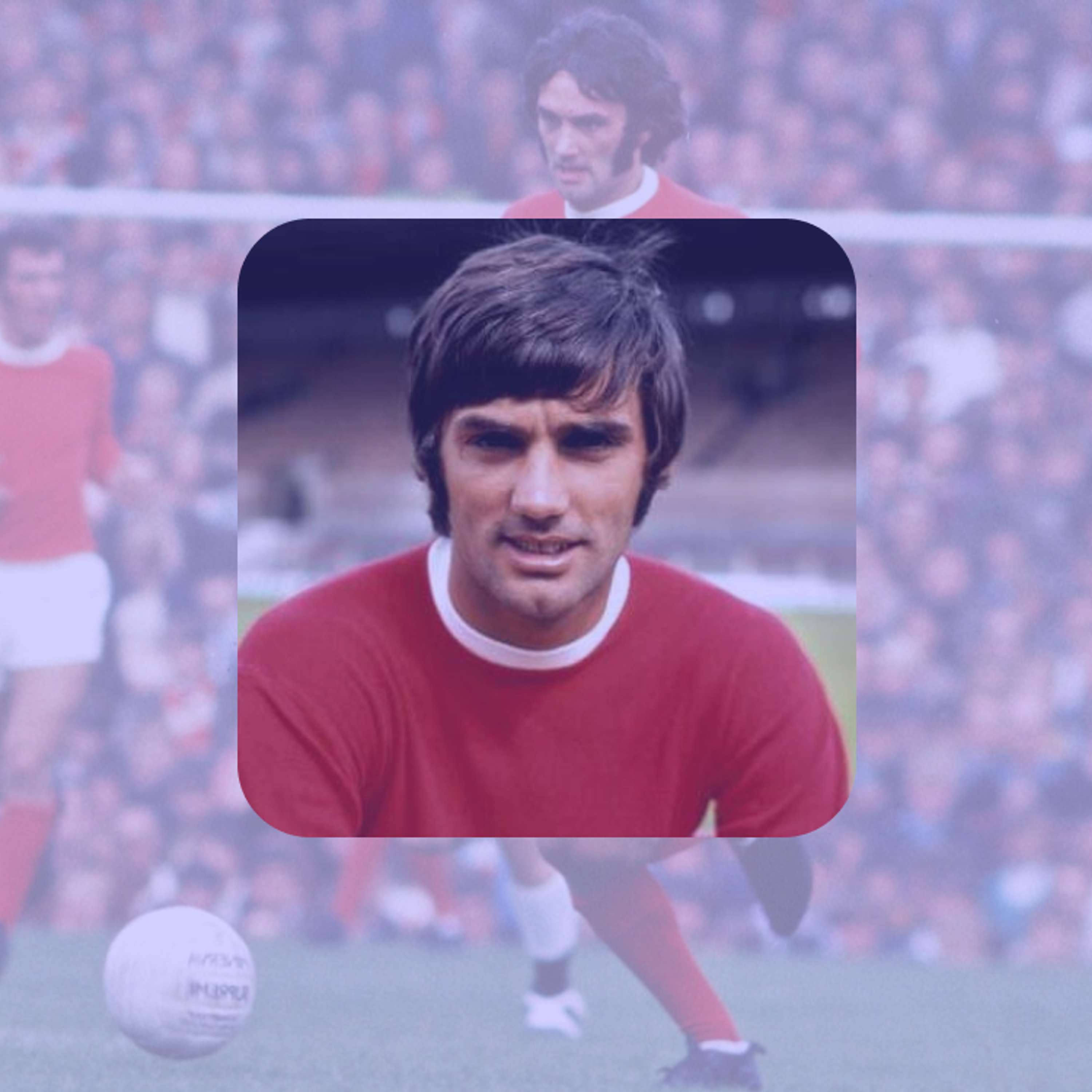 #501 | George Best: The Wild Life of Football's Lost Star