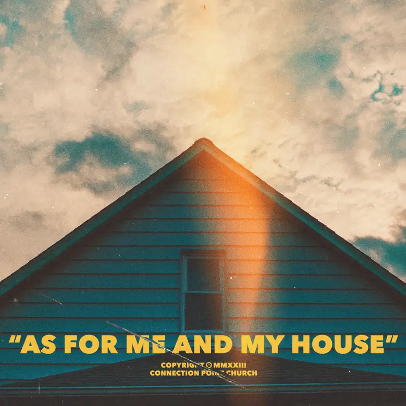 As for Me and My House #3 | Chris Vaught | 08-27-23