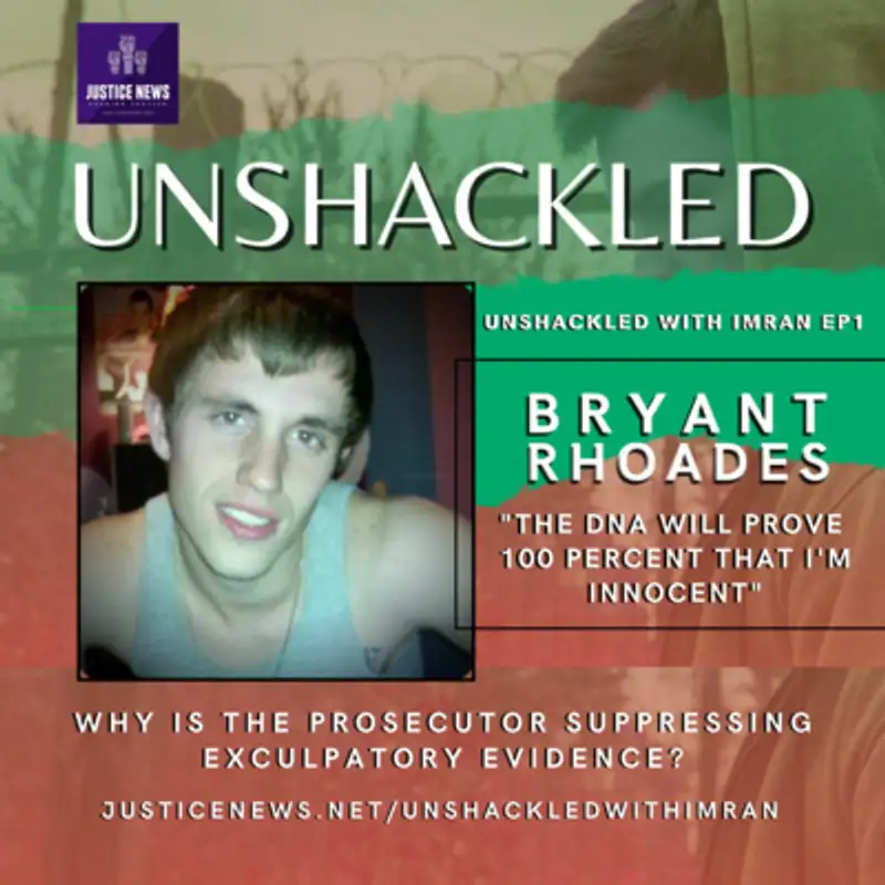 Bryant Rhoades | Unshackled #1 | Opinion Without Evidence Is Called Prejudice