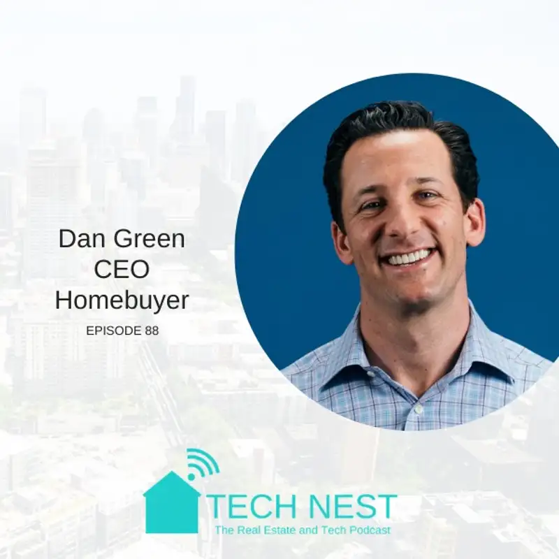 S8E88 Interview with Dan Green, CEO of Homebuyer