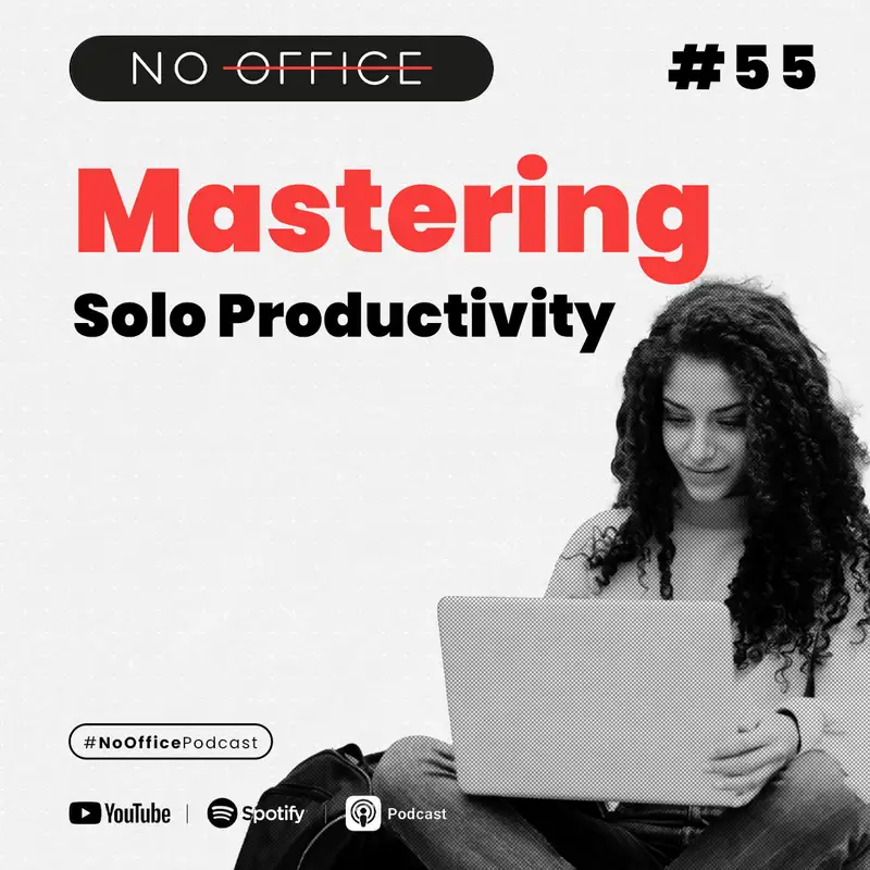 Mastering Solo Productivity 