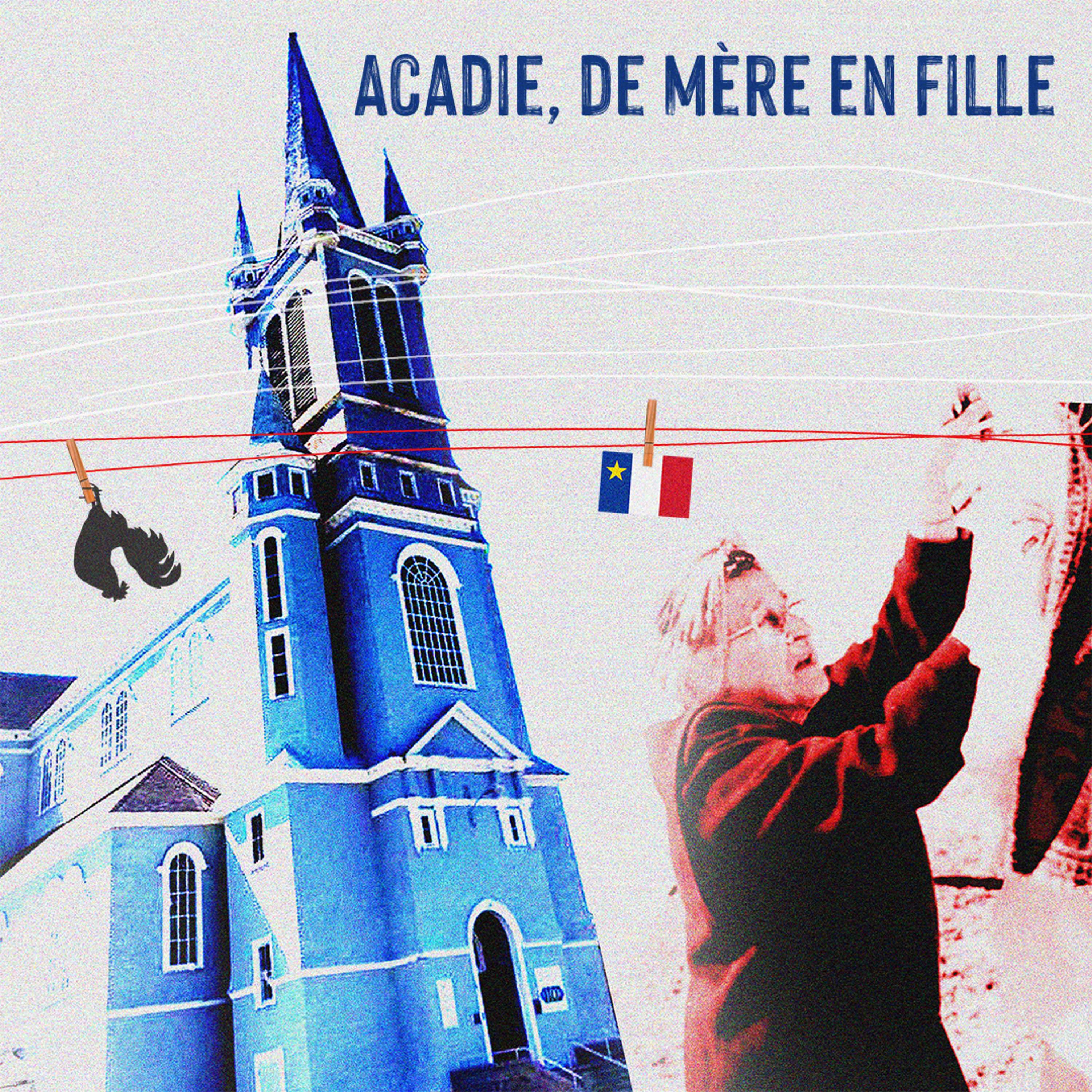 Acadie, de mère en fille