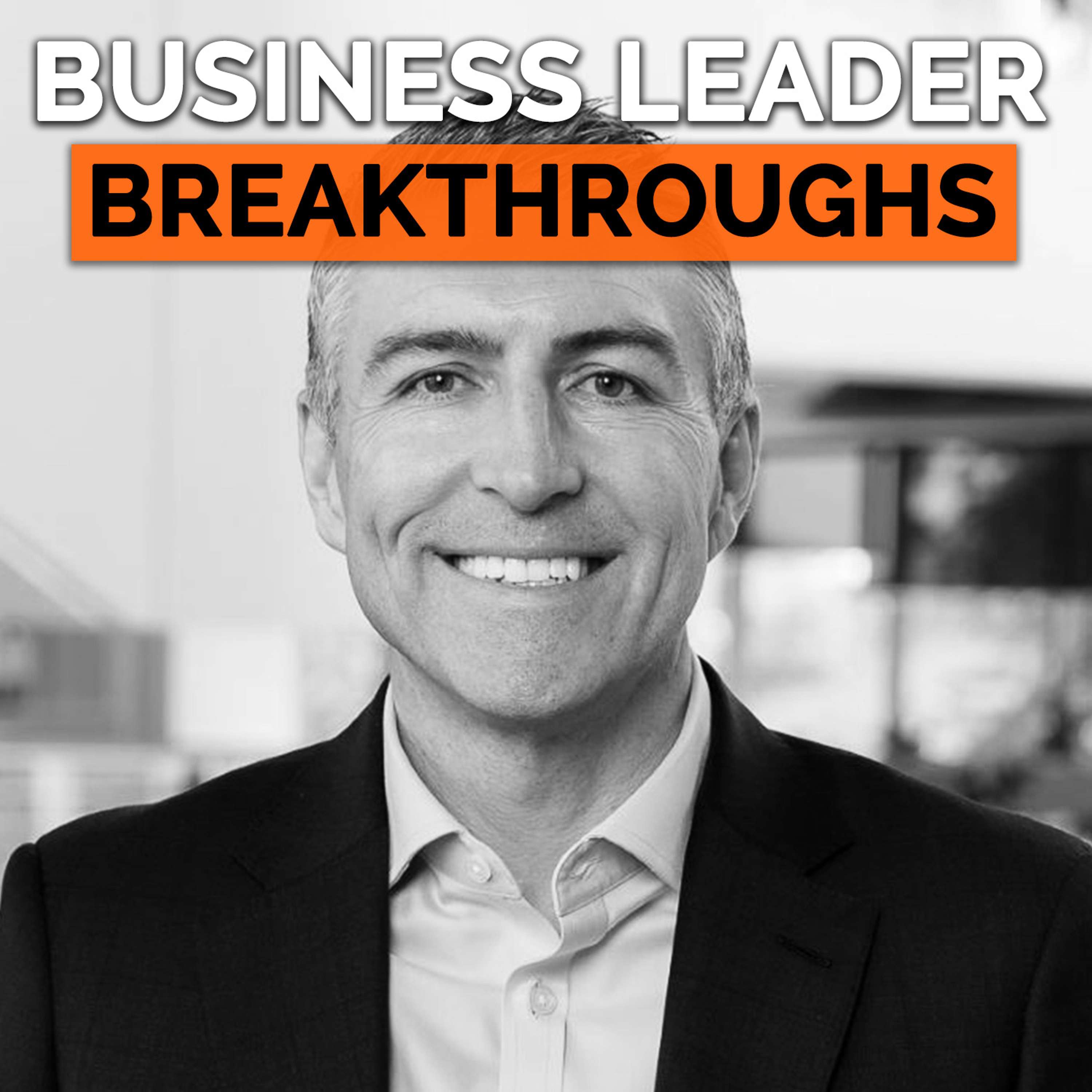Business Leader Breakthroughs