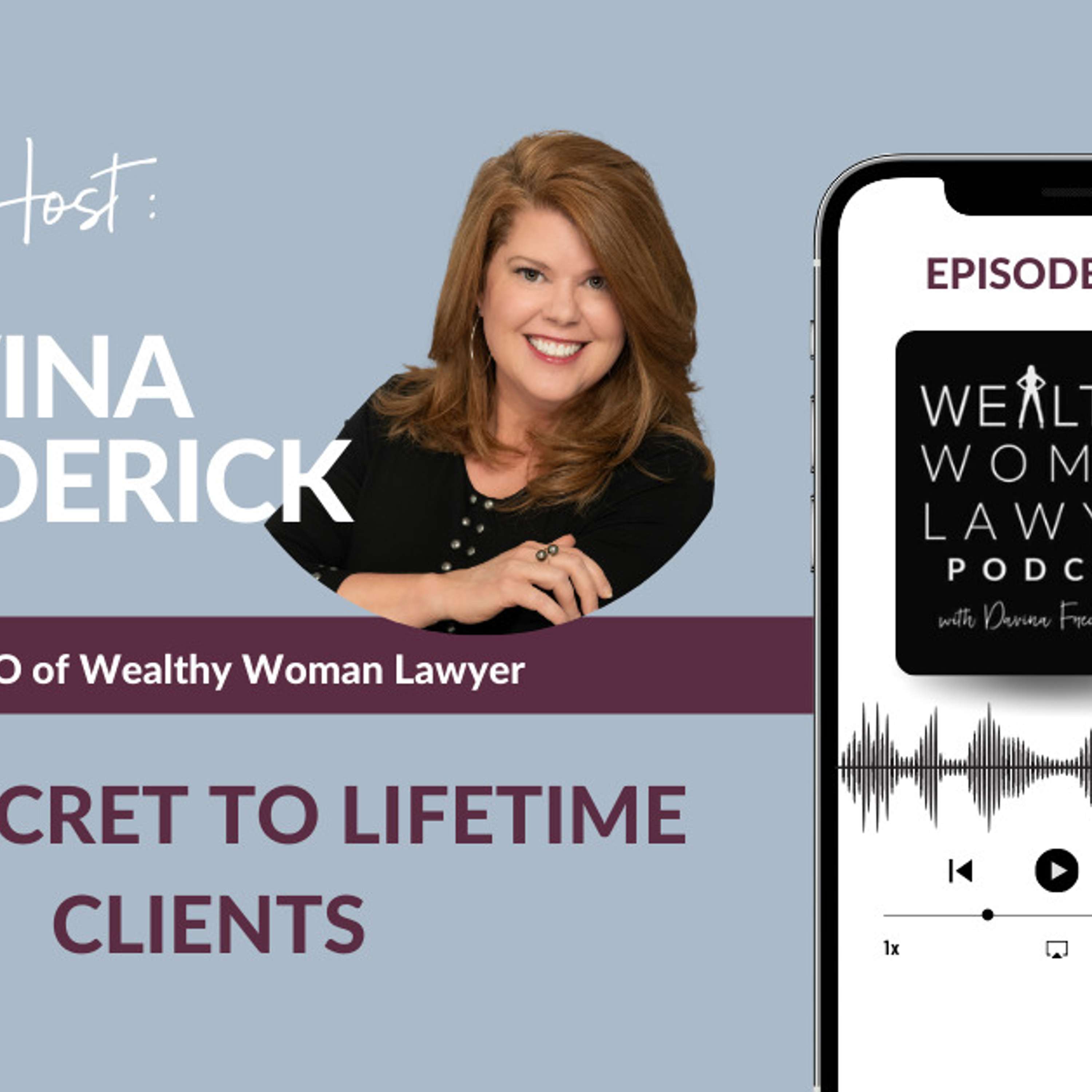 The Secret to Lifetime Clients