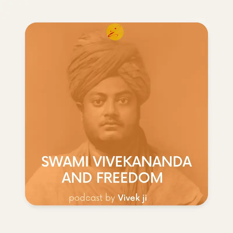 Swami Vivekananda and Freedom by Vivek ji (HINDI)
