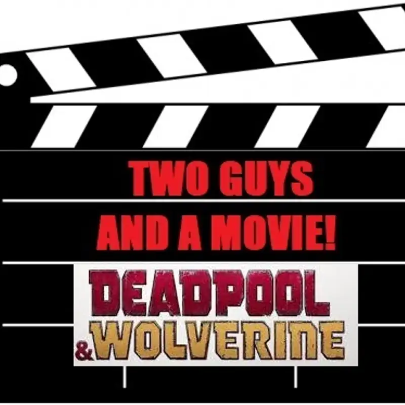 Deadpool and Wolverine