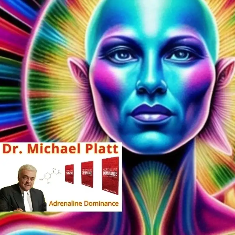 Unveiling the Hidden Power of Adrenaline: Dr. Michael E. Platt, Author of ‘Adrenaline Dominance’
