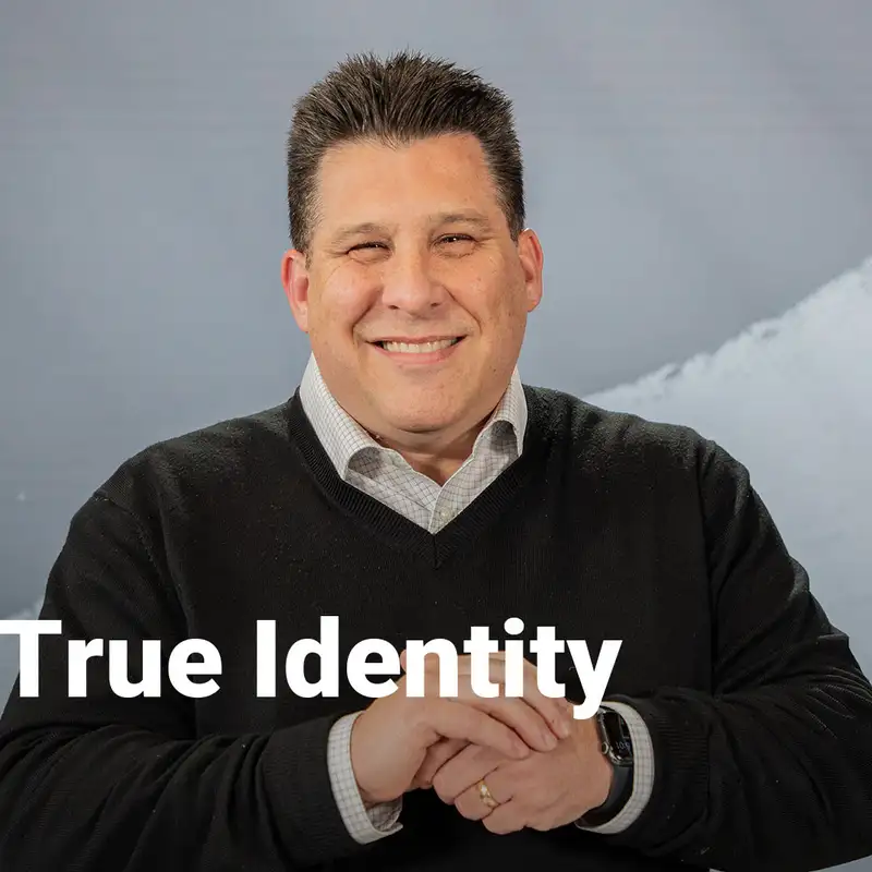 Your True Identity | True Identity | Week 1