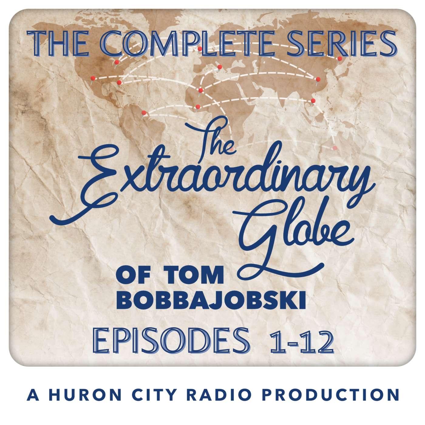 The Extraordinary Globe of Tom Bobbajobski - The Complete Series