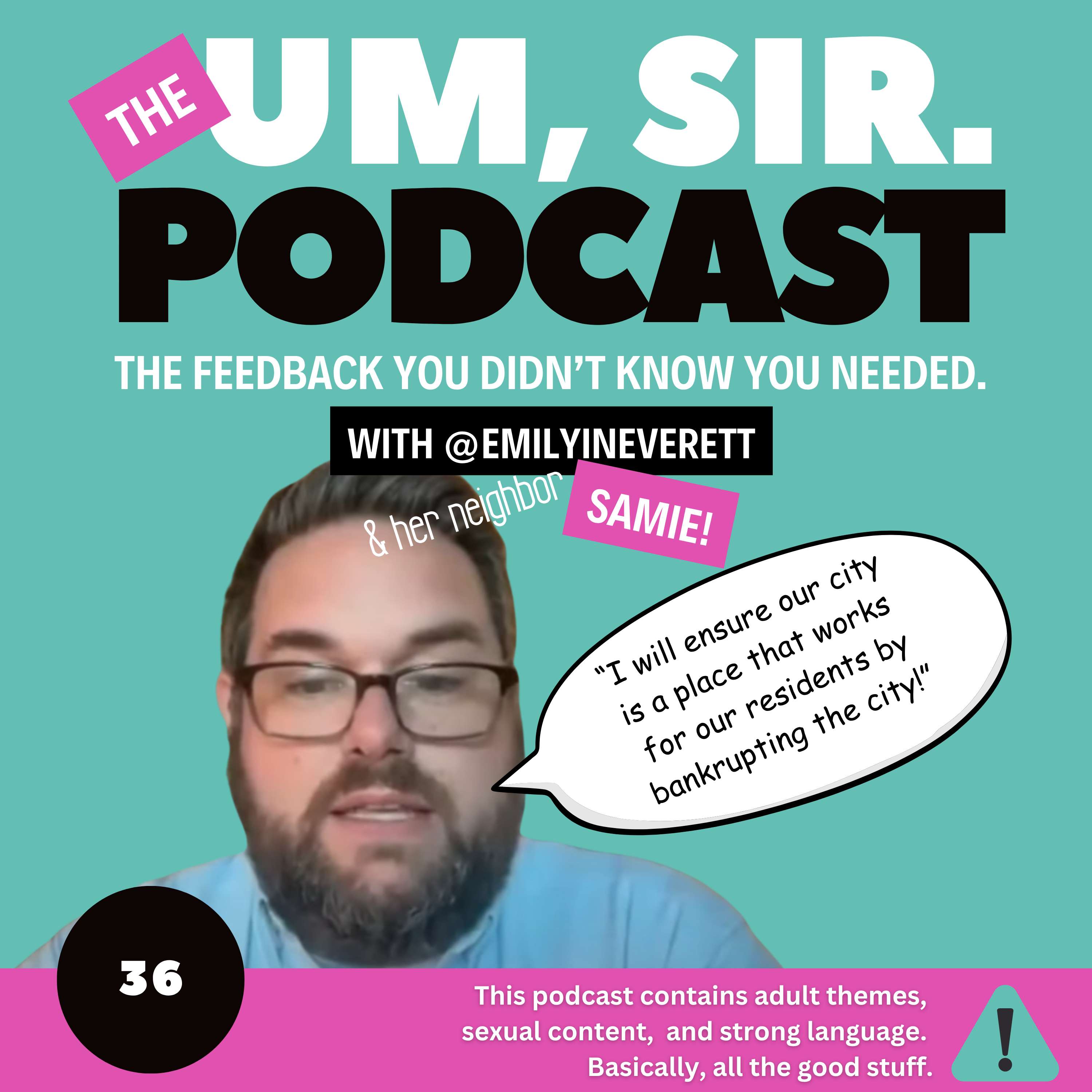The Um, Sir Podcast