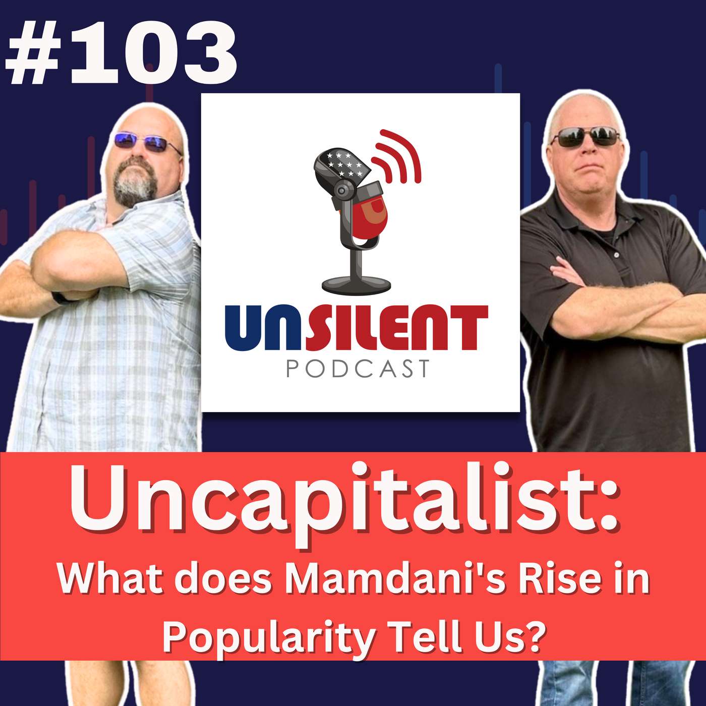 103. Uncapitalist: What does Mamdani's Rise in Popularity Tell Us?