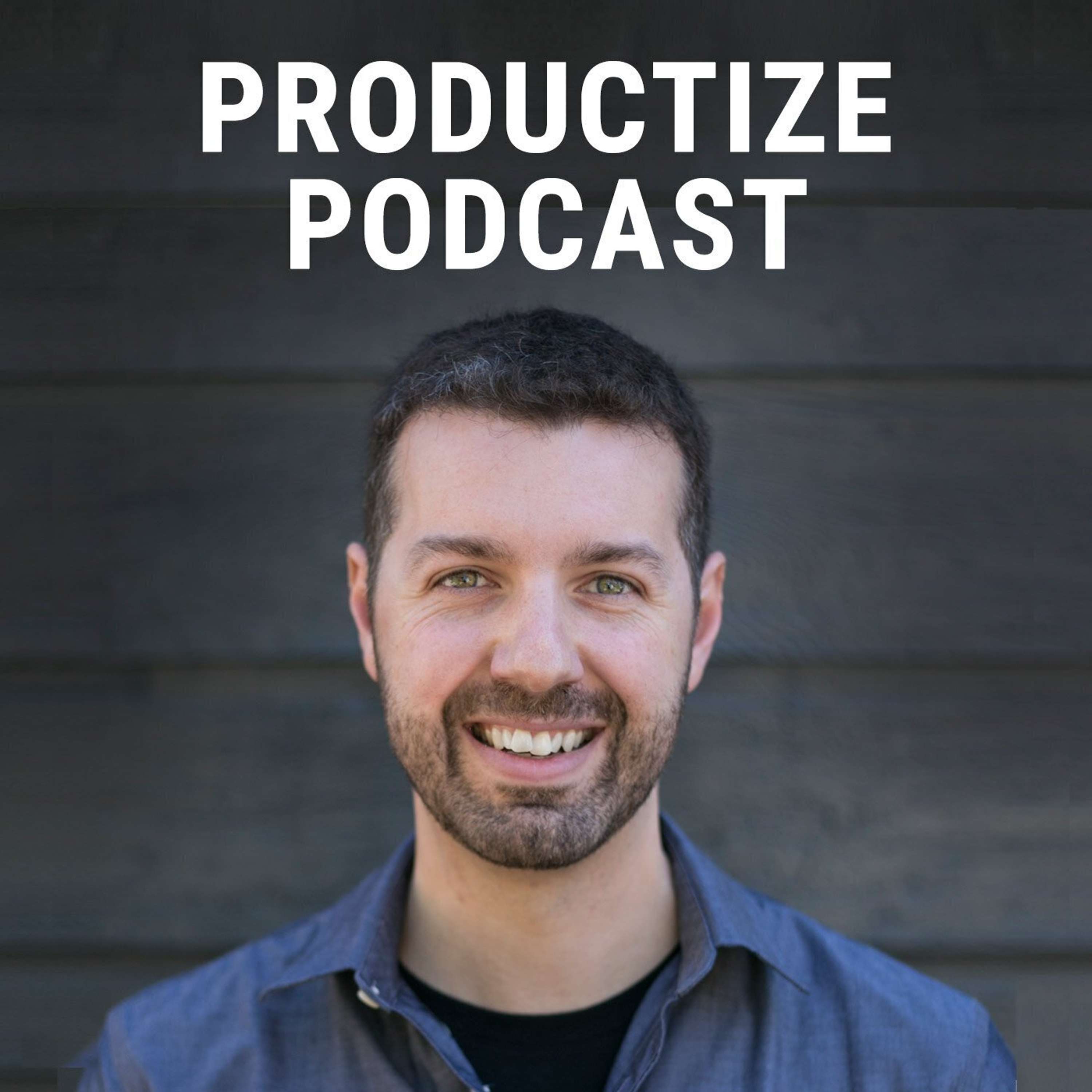 The Productize Podcast