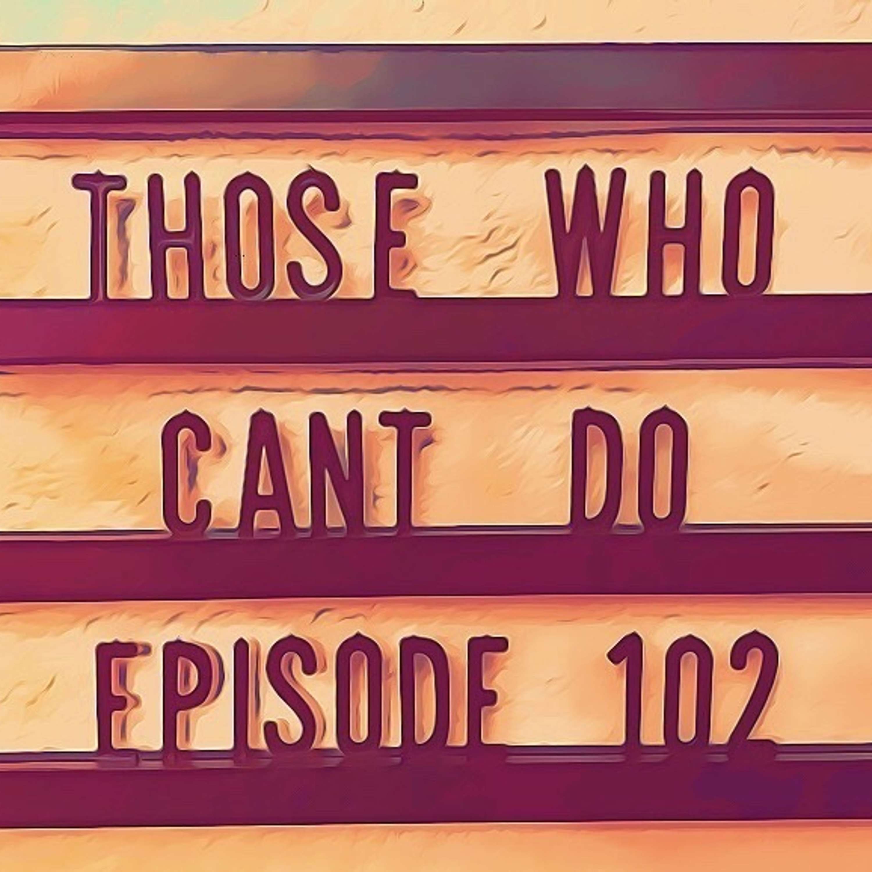 Episode 102- Action Plan