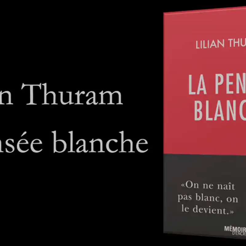 LITTERATURE - La pensée blanche, de Lilian Thuram, aux racines du racisme