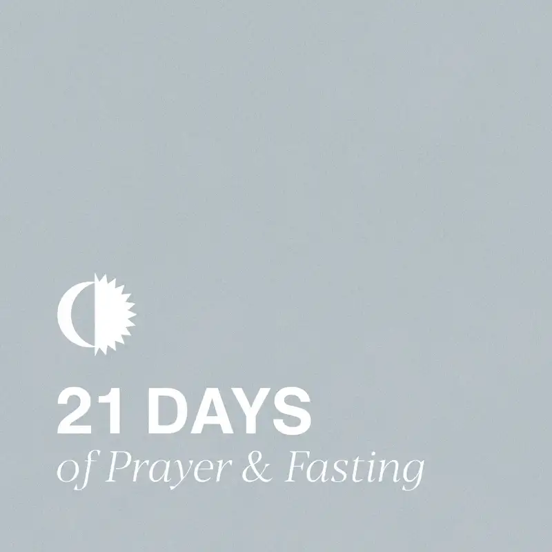 21 Days of Prayer & Fasting: Day Six | Those Who Are Wise 