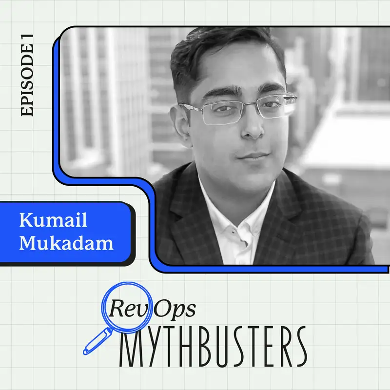 RevOps Mythbusters: Kumail Mukadam’s Take on Org Hierarchy, Leveraging Data & Team Culture