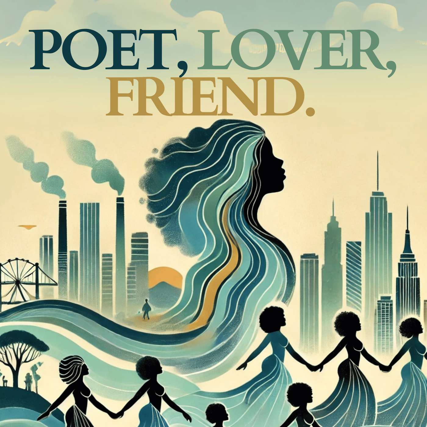 Poet, Lover, Friend. podcast artwork
