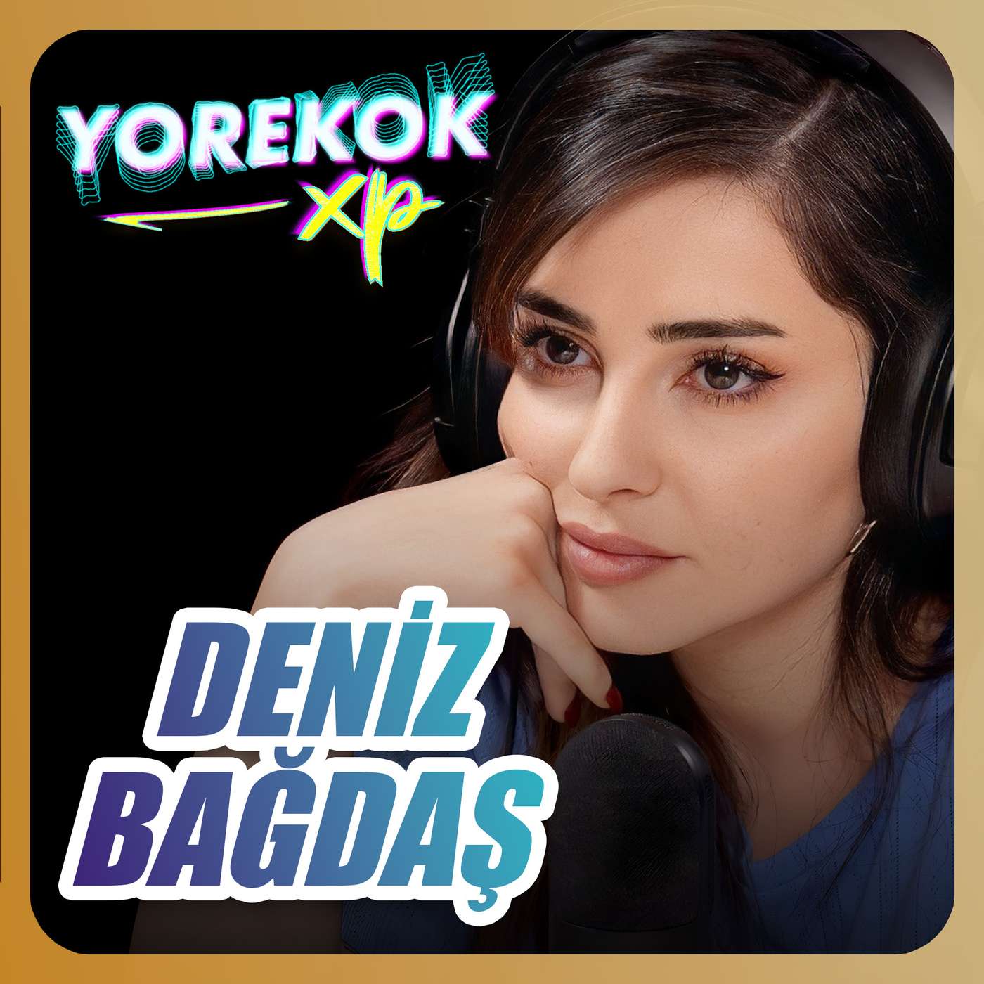 Yorekok XP #13 - Deniz Bağdaş