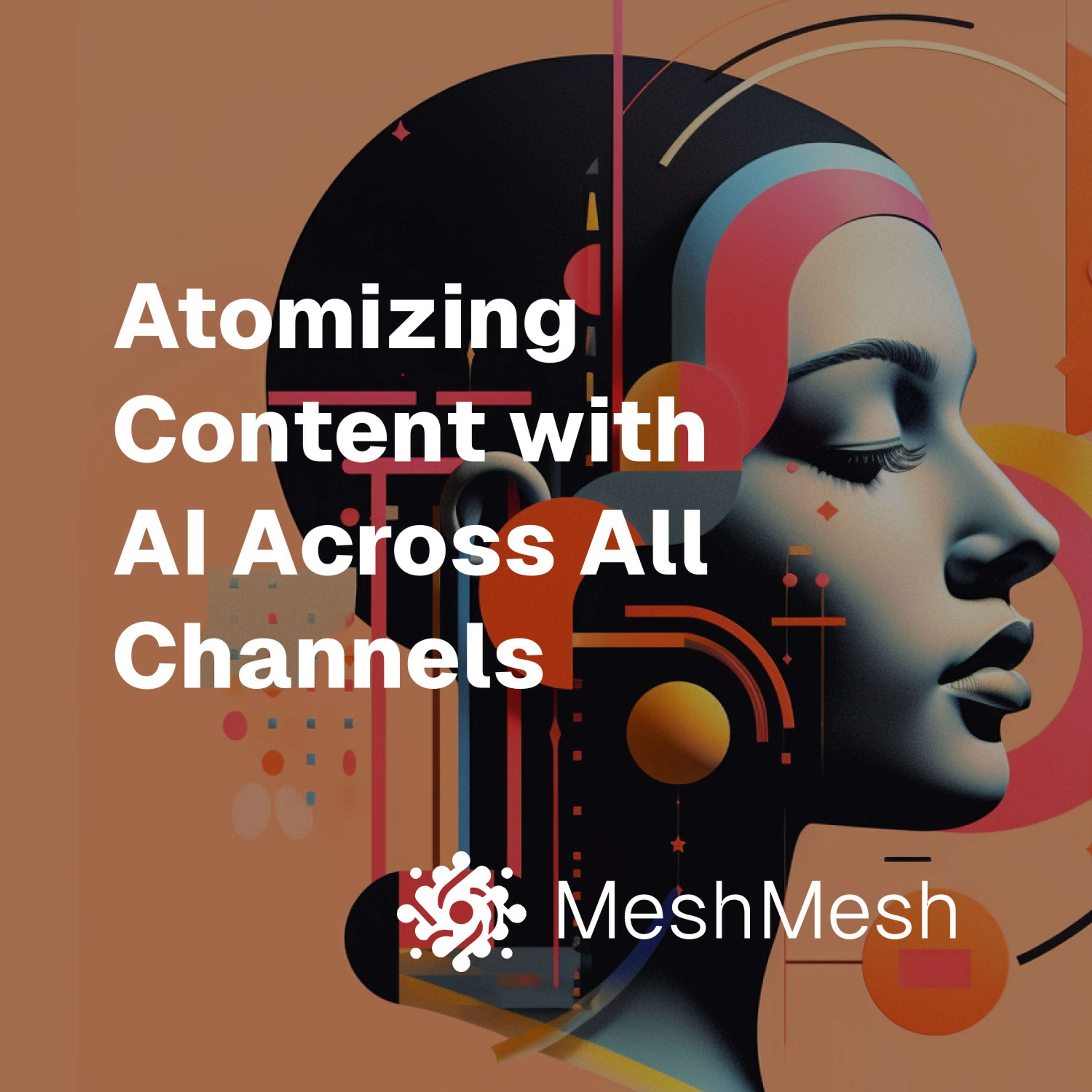 cover of episode Atomizing Content with AI Across All Channels