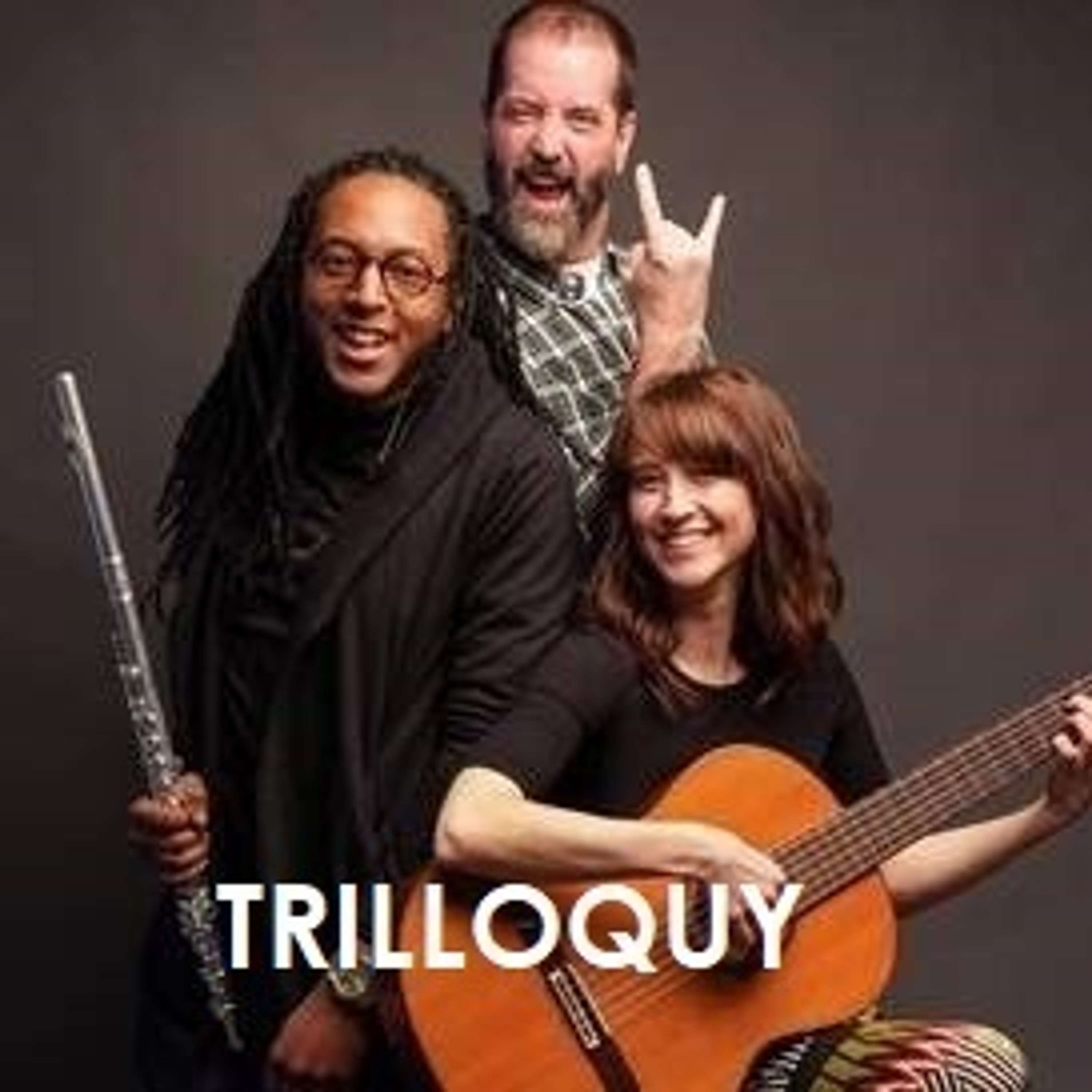 TRILLOQUY