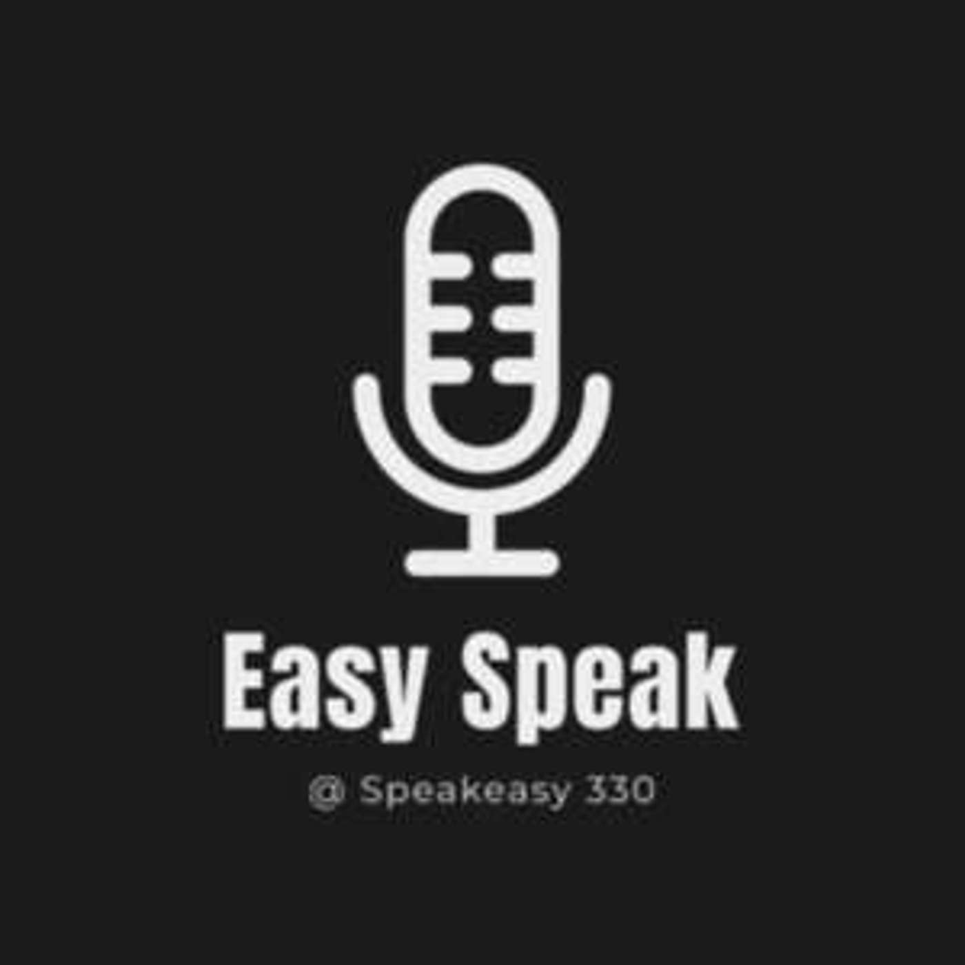 Easy Speak @ Speakeasy 330 | E45 episode artwork