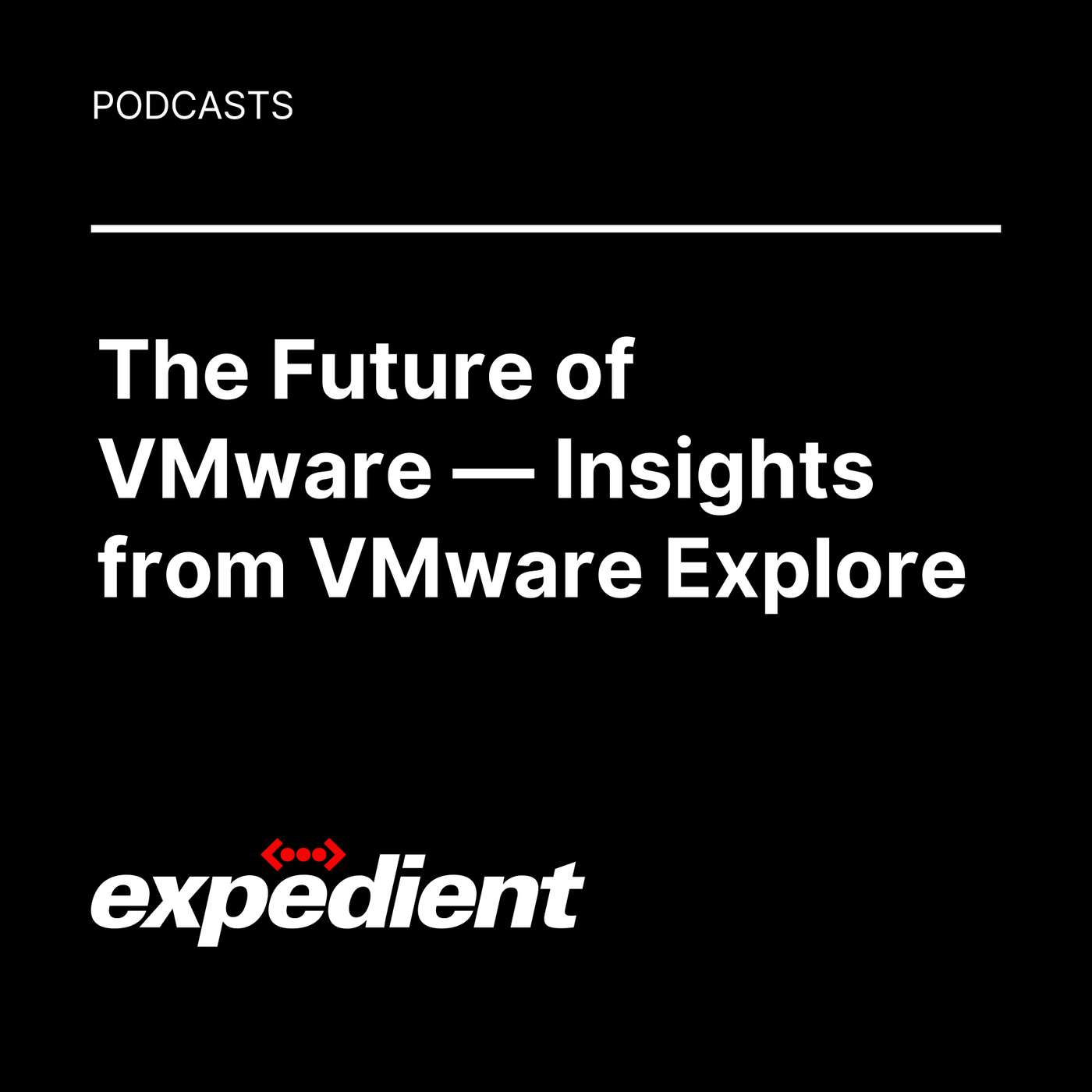 The Future of VMware — Insights from VMware Explore The Future of VMware — Insights from VMware Explore