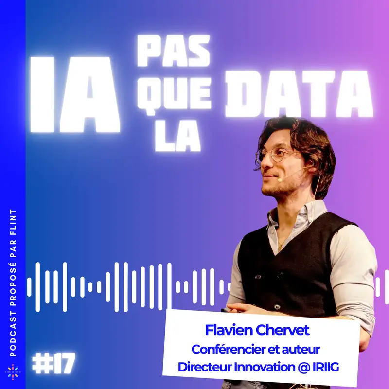 #17 - Philosopher l’IA : Création, éthique et société avec Flavien Chervet