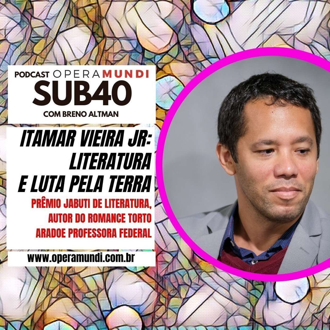 Entrevistando Itamar vieira Jr: Literatura e luta pela terra episode artwork