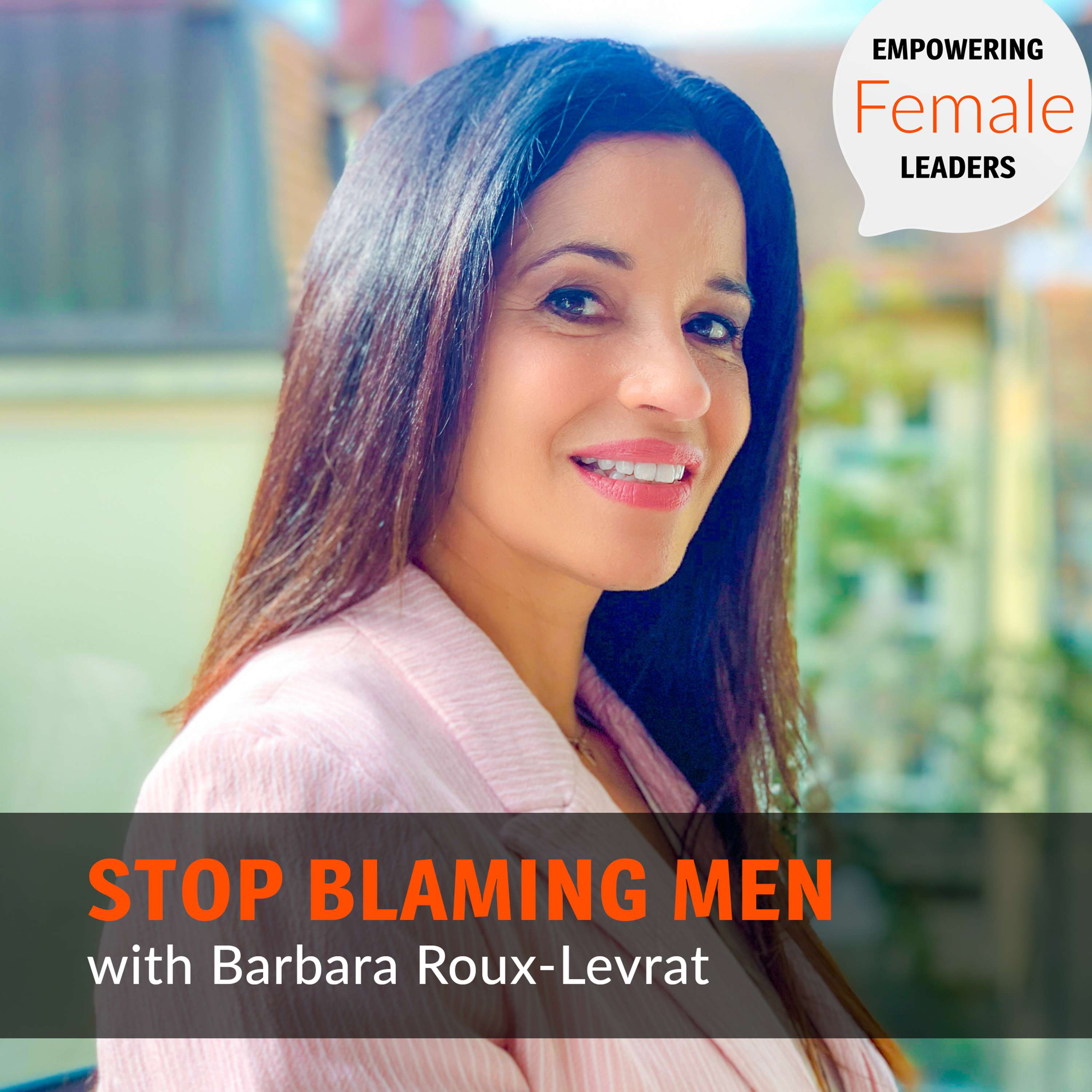 Empowering Female Leaders - For Women Who Want To Thrive