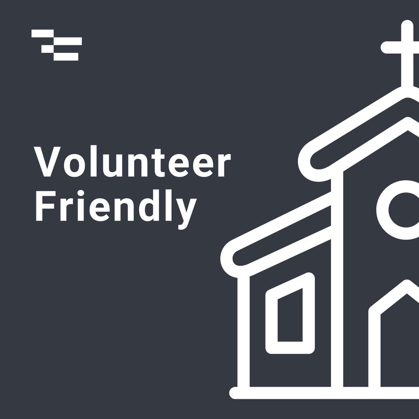 Volunteer Friendly