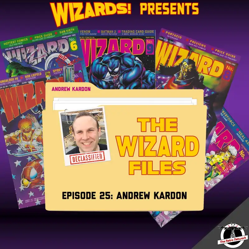 The WIZARD Files | Episode 25: Andrew Kardon