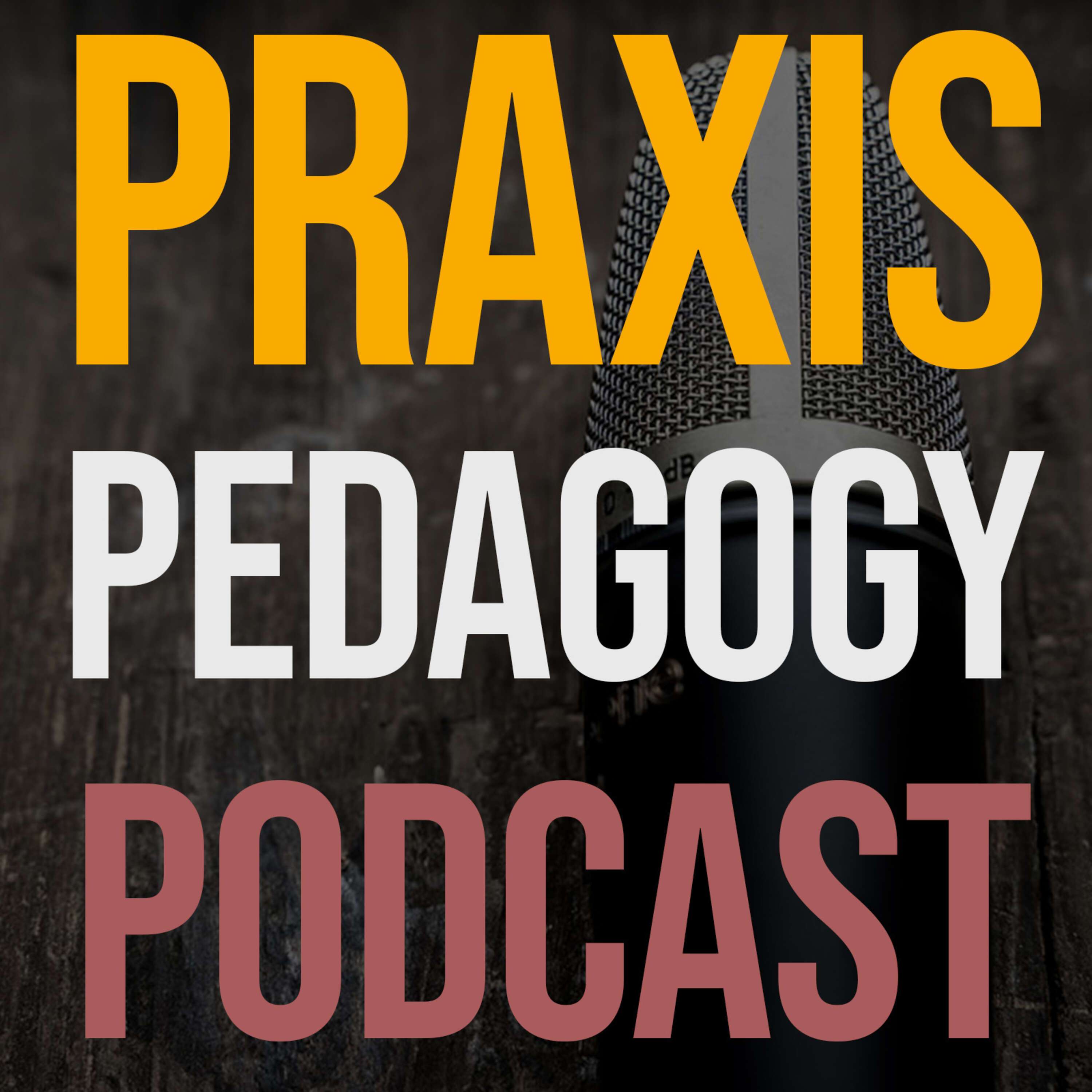praxispedagogy podcast
