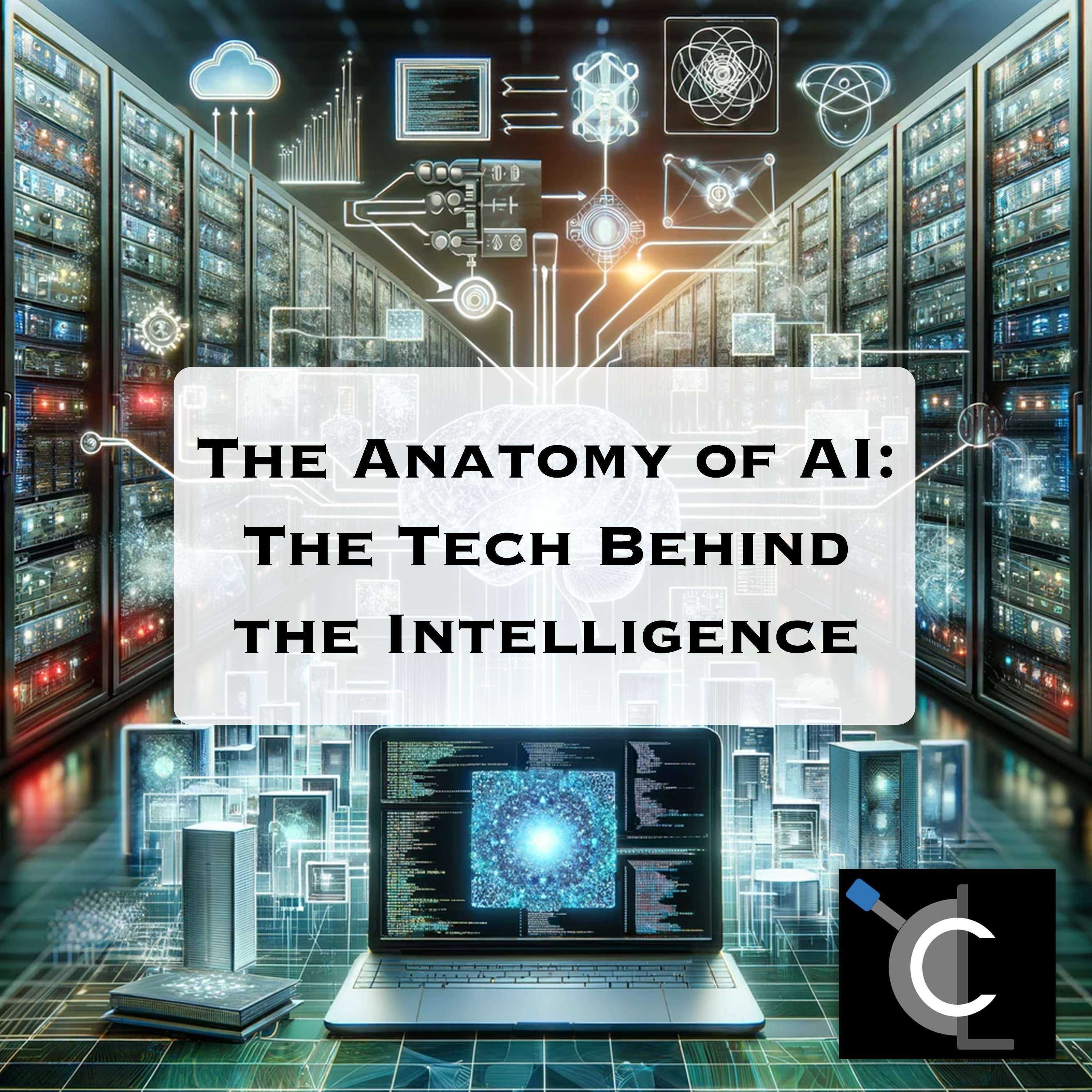 The Anatomy of AI: The Tech Behind the Intelligence