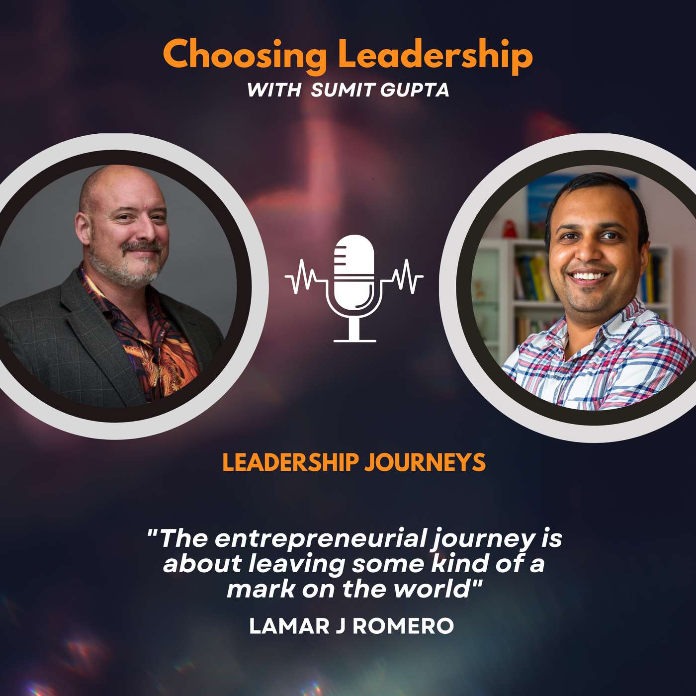 Leadership Journeys [225] - Lamar J Romero - 