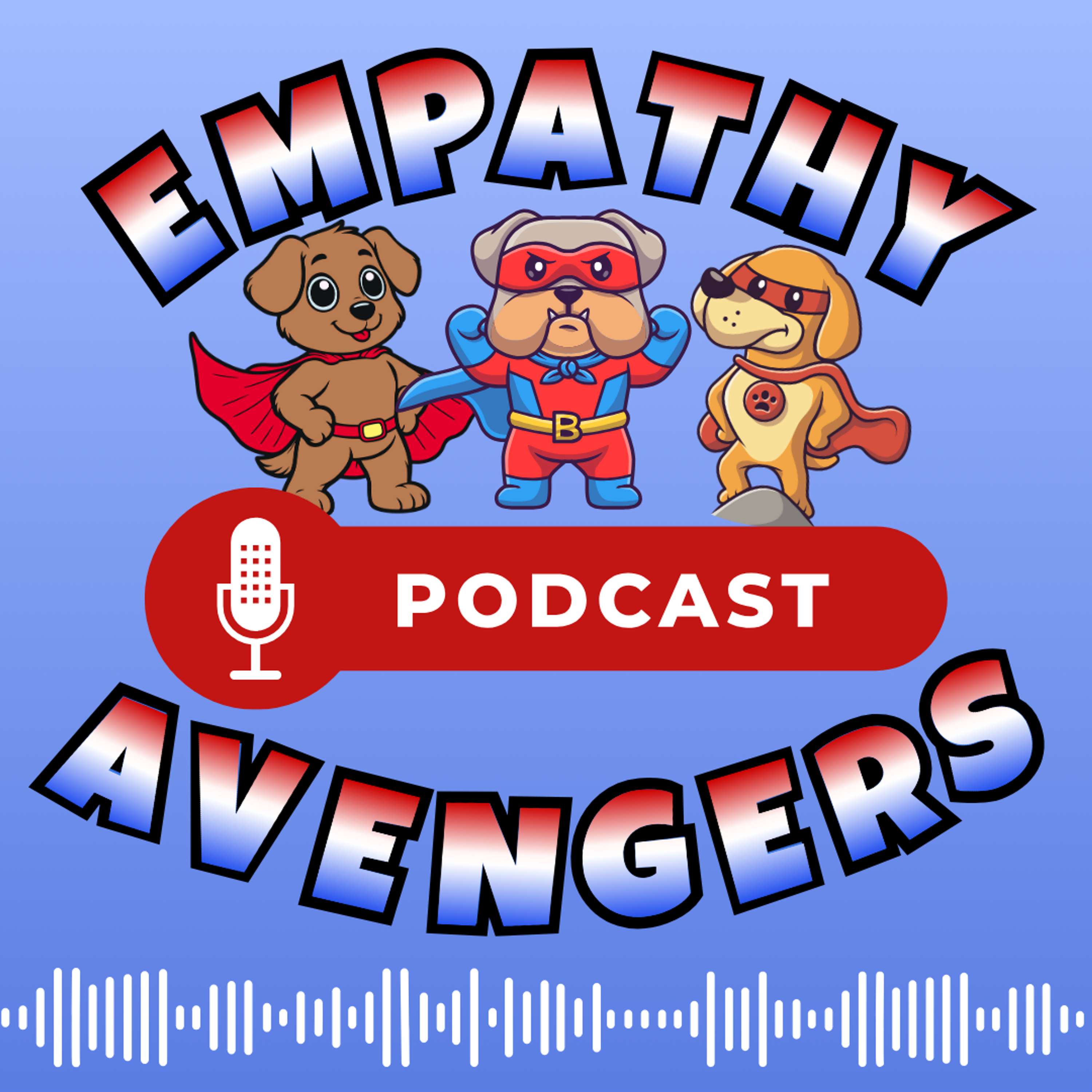 Empathy Avengers Podcast