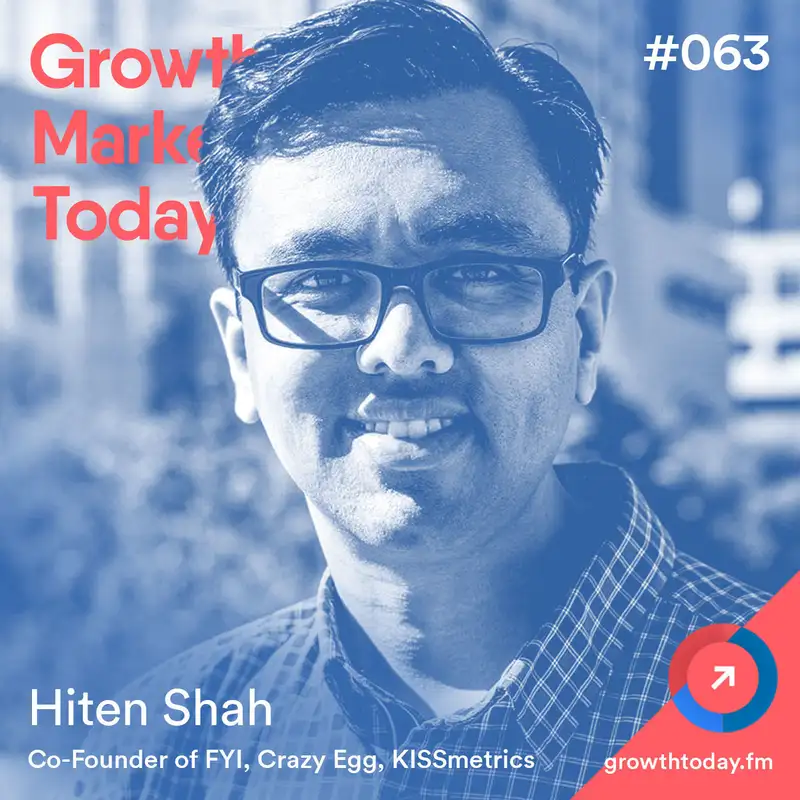 Hiten Shah on Starting and Scaling SaaS Companies (GMT063)