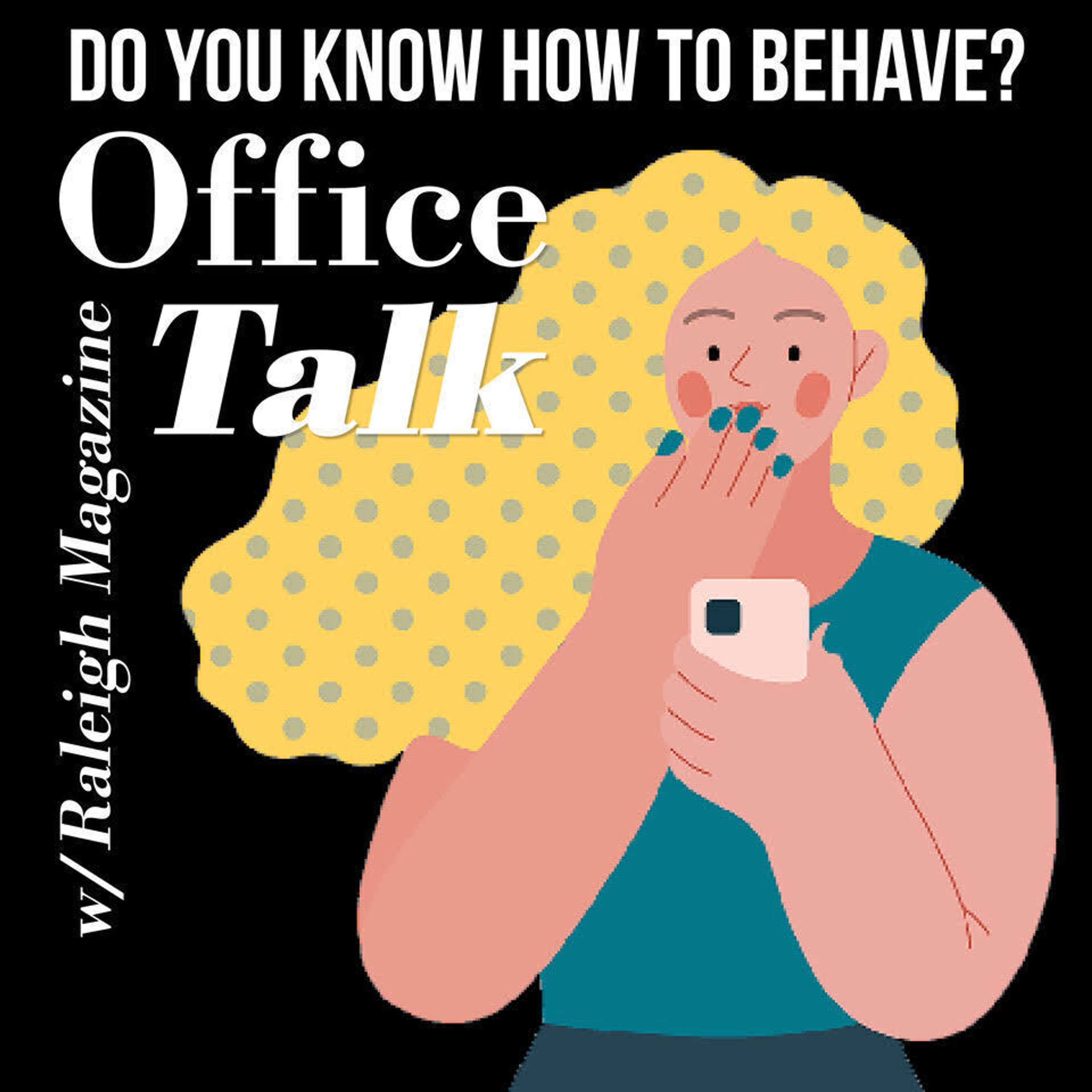 Office Talk with Raleigh Magazine