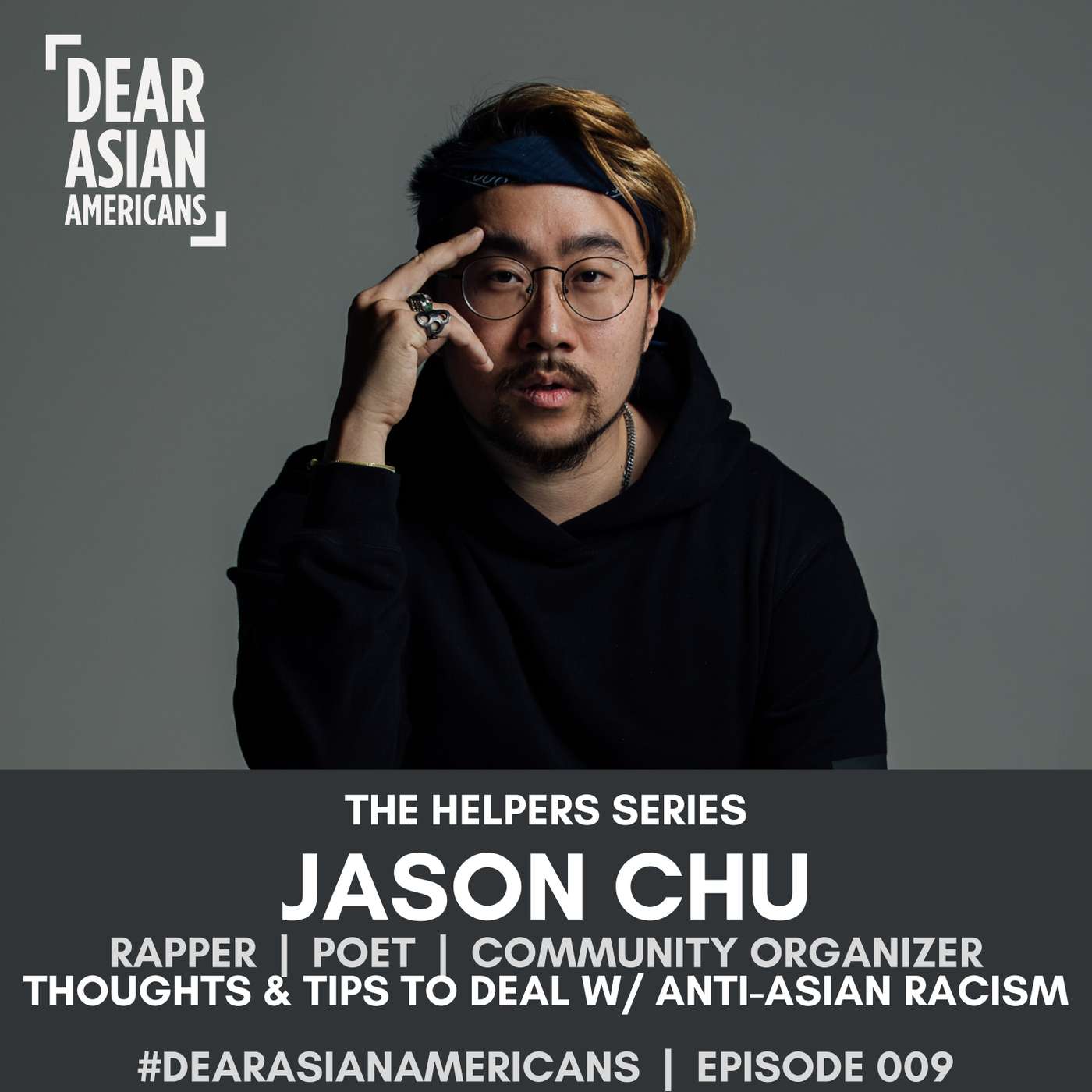 009 // Jason Chu // Rapper & Poet // The Helpers Series episode artwork