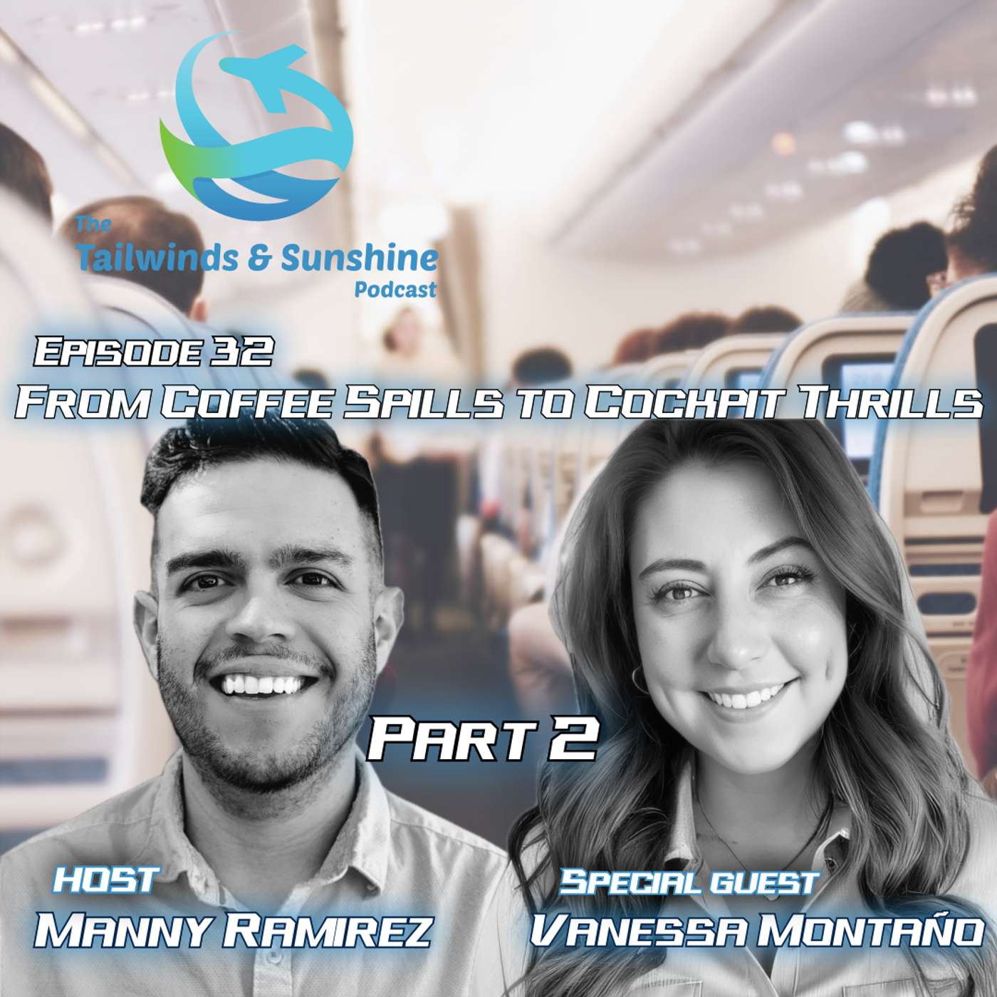 From Coffee Spills to Cockpit Thrills: Special Guest | Vanessa Montaño | Part 2 From Coffee Spills to Cockpit Thrills: Special Guest | Vanessa Montaño | Part 2