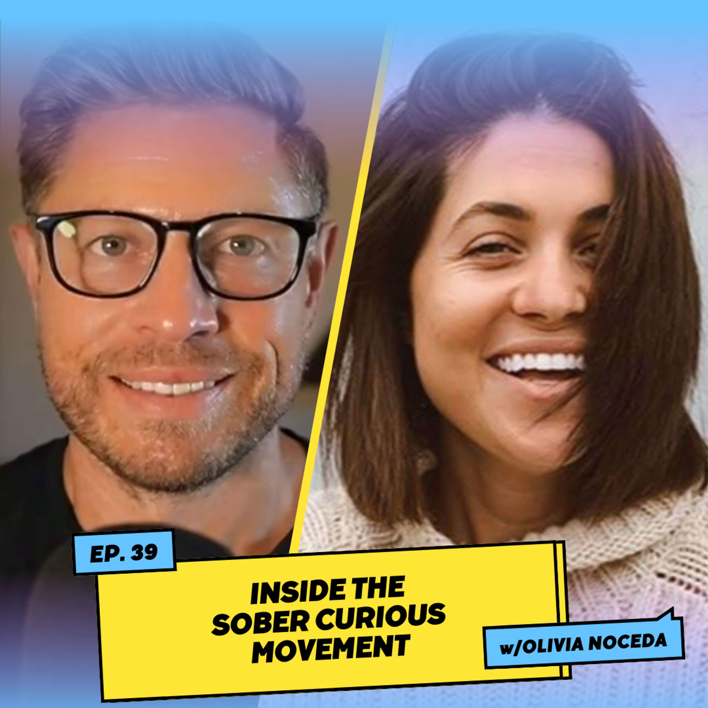 Inside the Sober Curious Movement w/ Olivia Noceda