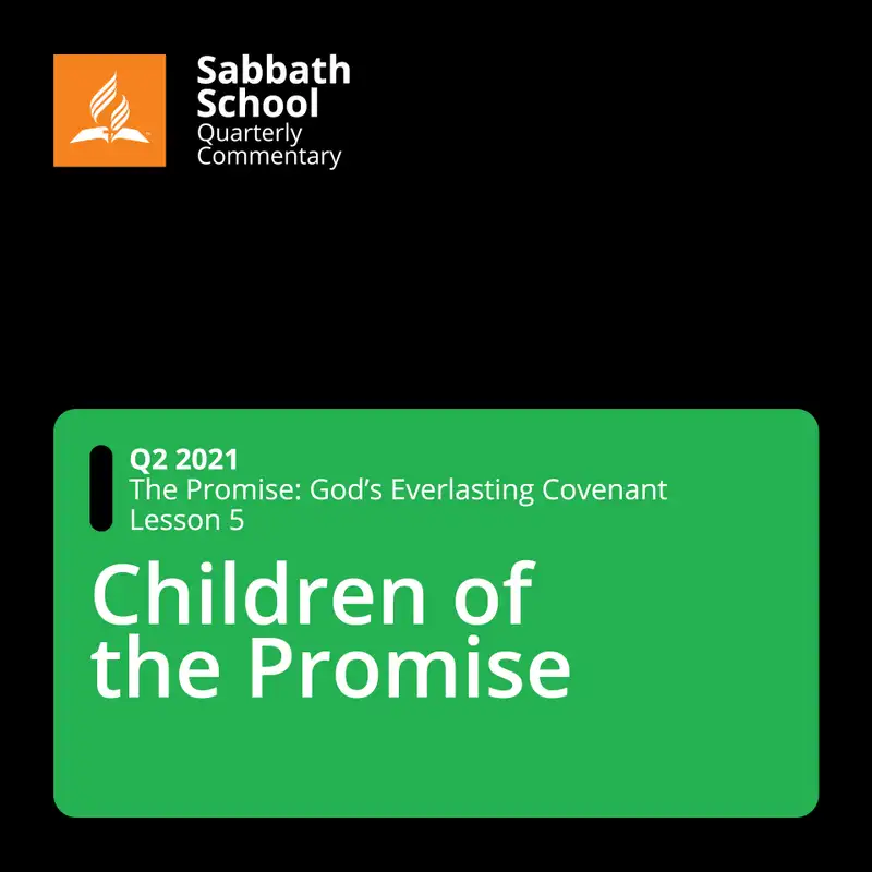 Q2 The Promise: God's Everlasting Covenant #5 Children of the Promise