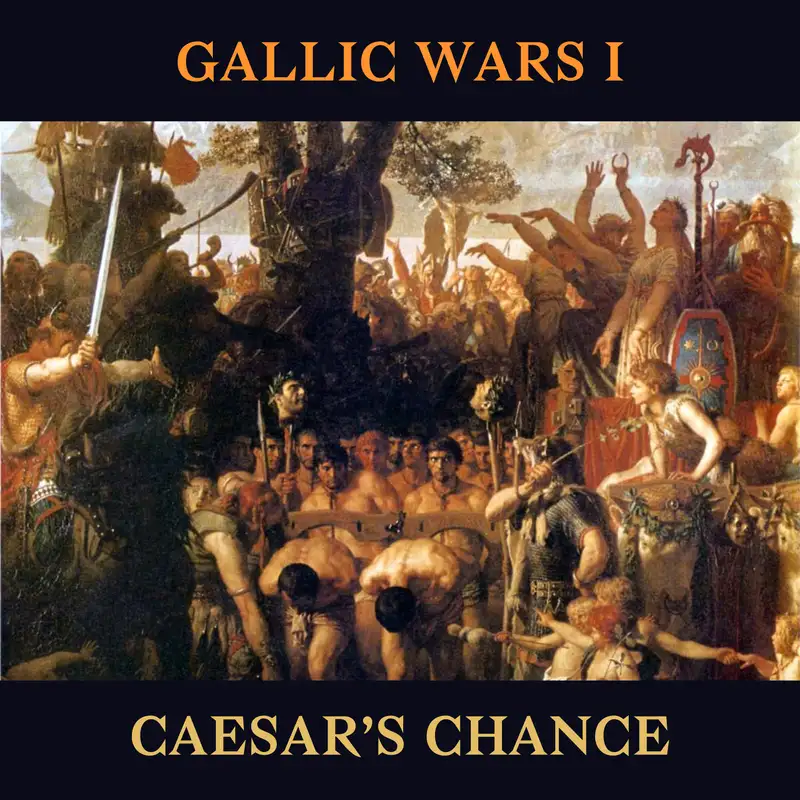 91 - Gallic Wars 1: Caesar's Chance