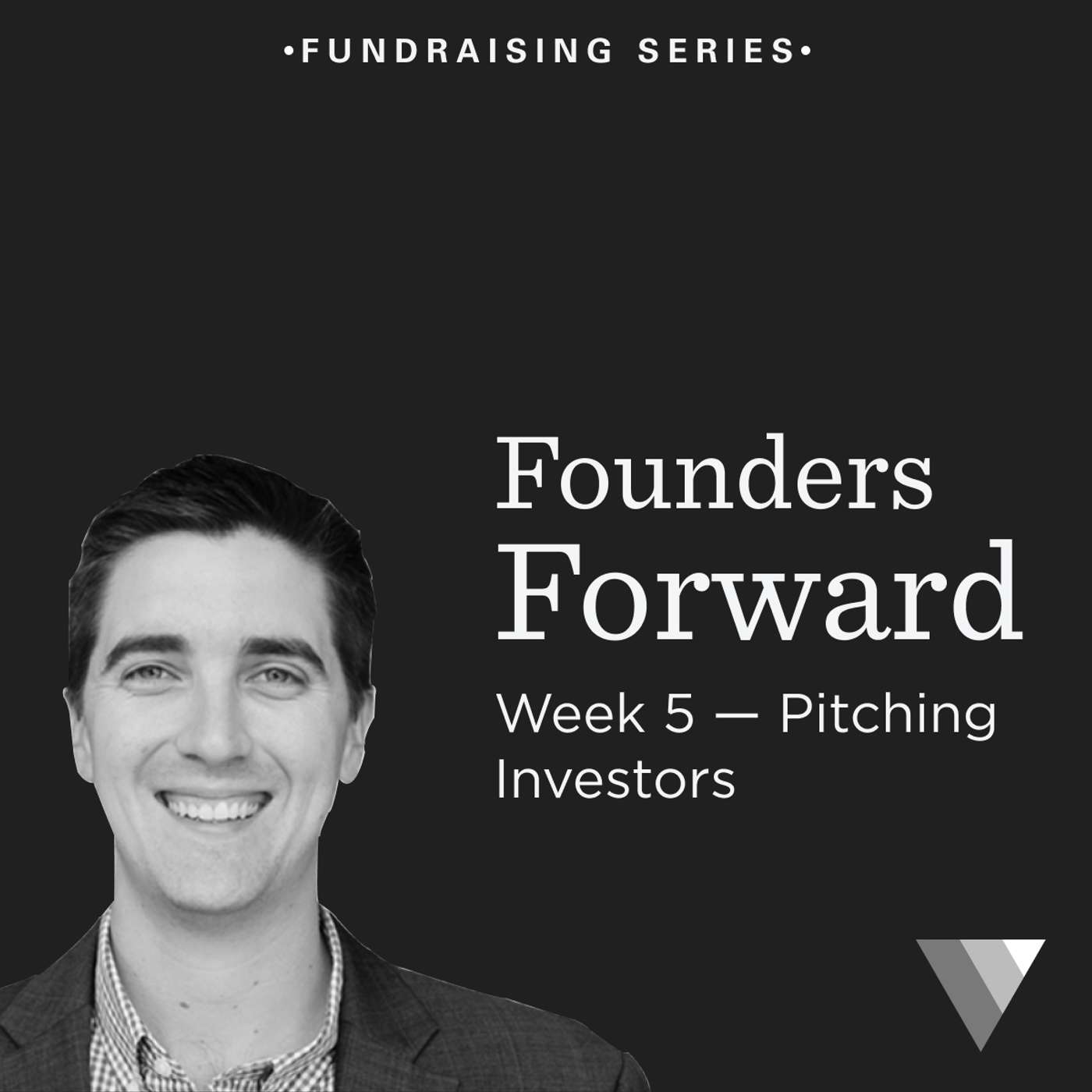 Fundraising Series with Jonathan Gandolf — Week 5 Fundraising Series with Jonathan Gandolf — Week 5