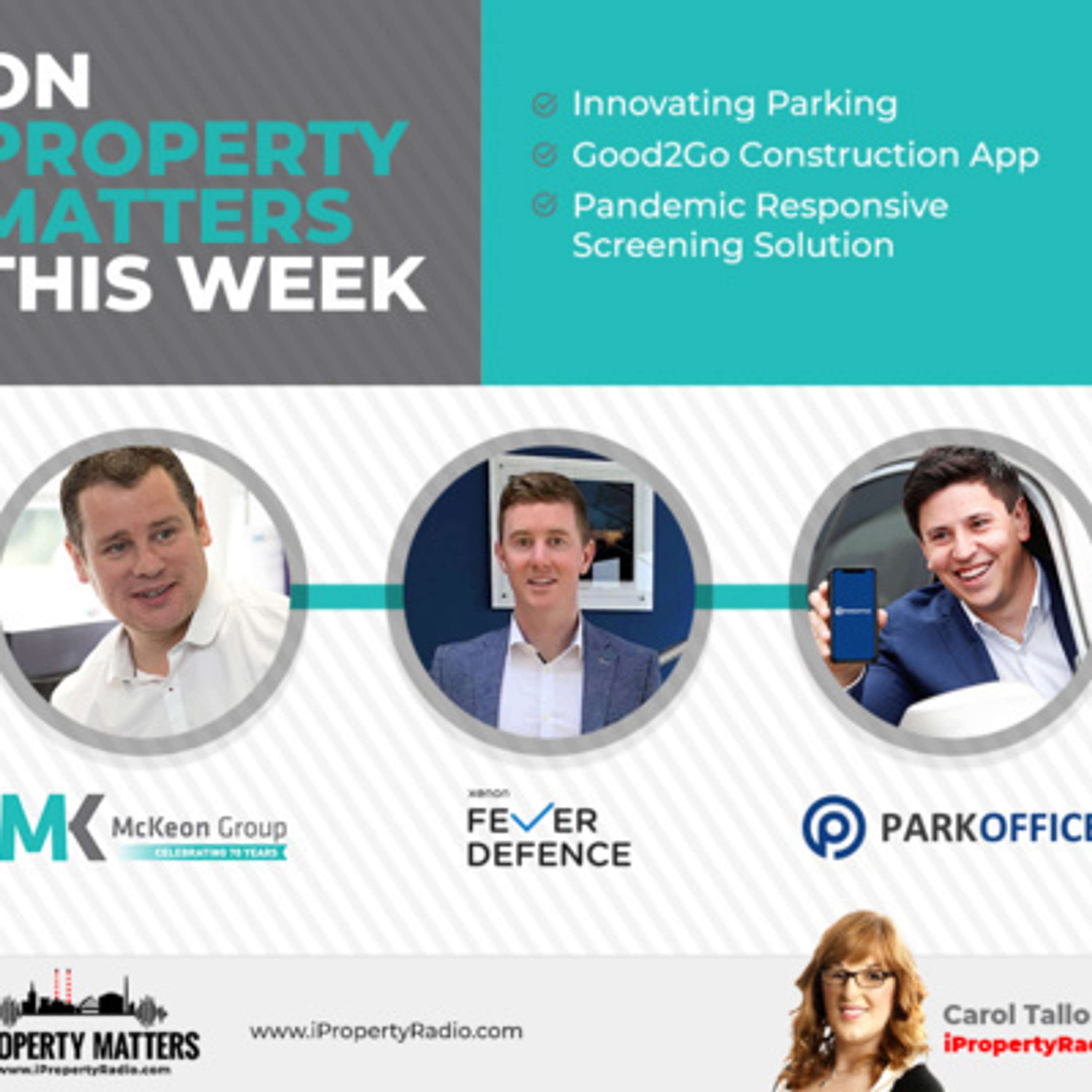 Ep.66 Property Matters, June 2nd 2020: McKeon Group Good2Go app, Xenon Fever Defence & Park Office